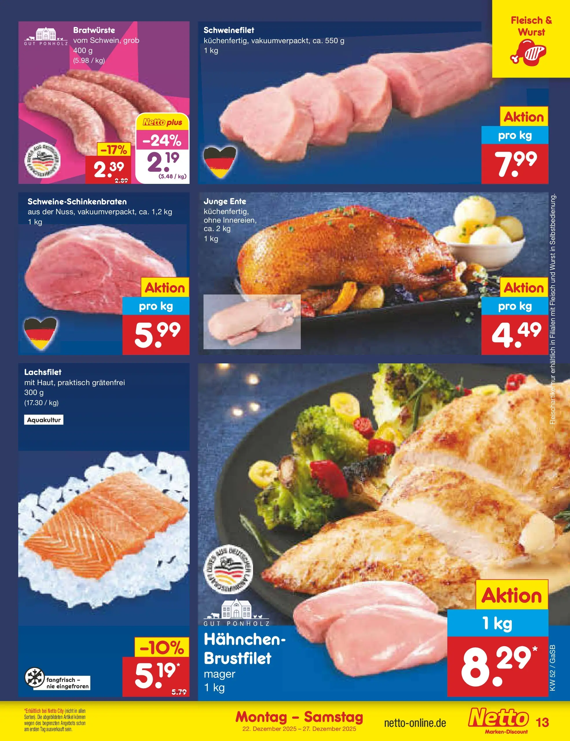Netto Marken-Discount prospekt Bremen-Lesum	 (ab 22.12.2025) » Angebote | Seite: 13 | Produkte: Hahnchen, Schweinefilet, Wurst, Ente