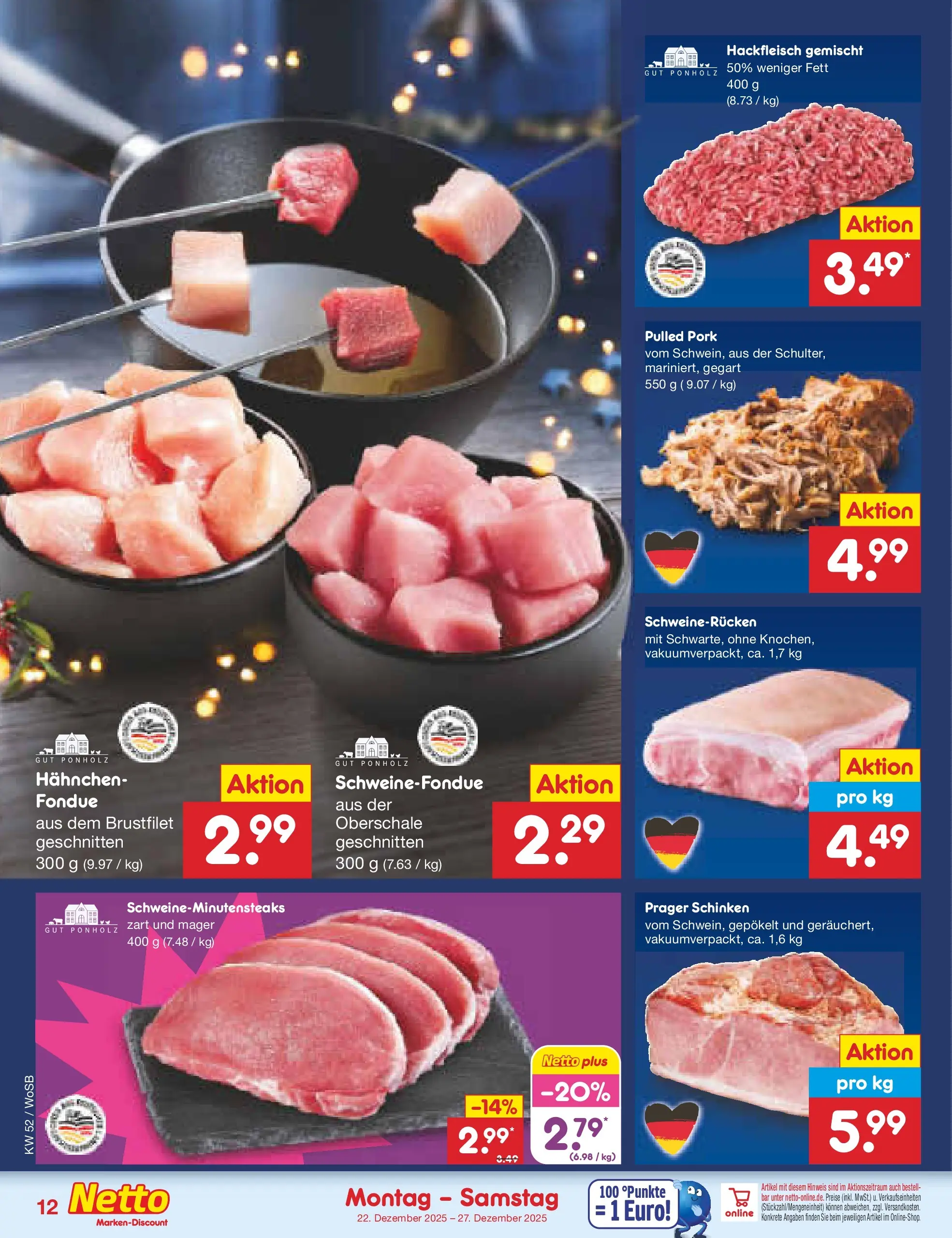 Netto Marken-Discount prospekt Mannheim	 (ab 22.12.2025) » Angebote | Seite: 12 | Produkte: Hahnchen, Schweinerucken, Fondue, Hackfleisch