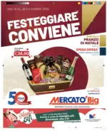 Mercat&ograve; Big Festeggiare conviene - al 28.12.2025