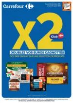 Carrefour NOS PROMOS ET DOUBLEZ VOS EUROS CAGNOTT&Eacute;S - au 12.01.2026
