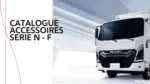 ISUZU CATALOGUE ACCESSOIRES SERIE N -F - au 30.04.2026