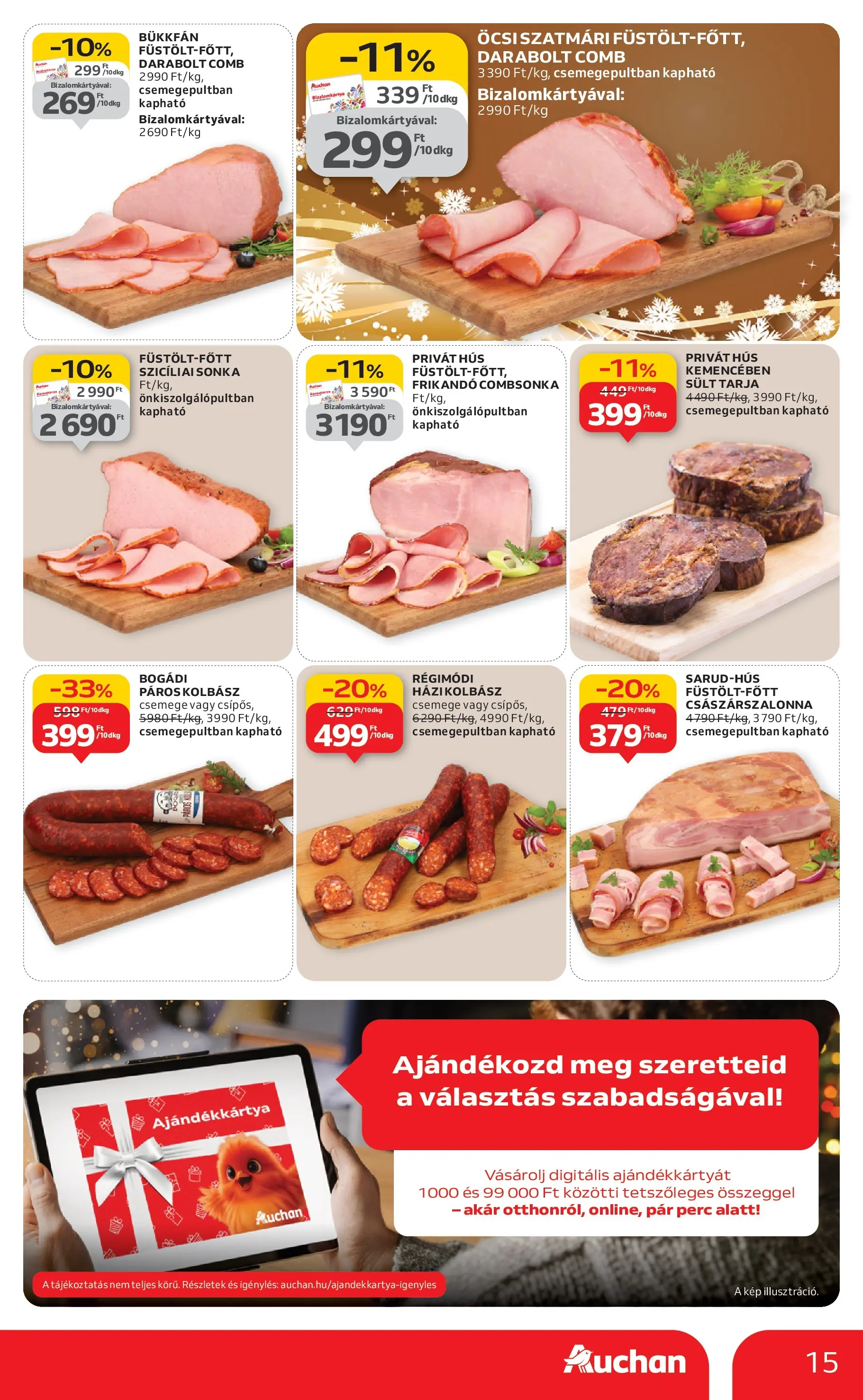 Akciós újság új Auchan - 2025.12.18. -tól/töl ⏳ | Oldal: 15 | Termékek: Kolbász, Tarja, Frikandó, Combsonka Auchan Akciós újság Debrecen - 2025.12.18. -tól/töl > akció, lapozható szórólap 🛍️ | Oldal: 15 | Termékek: Kolbász, Tarja, Frikandó, Combsonka