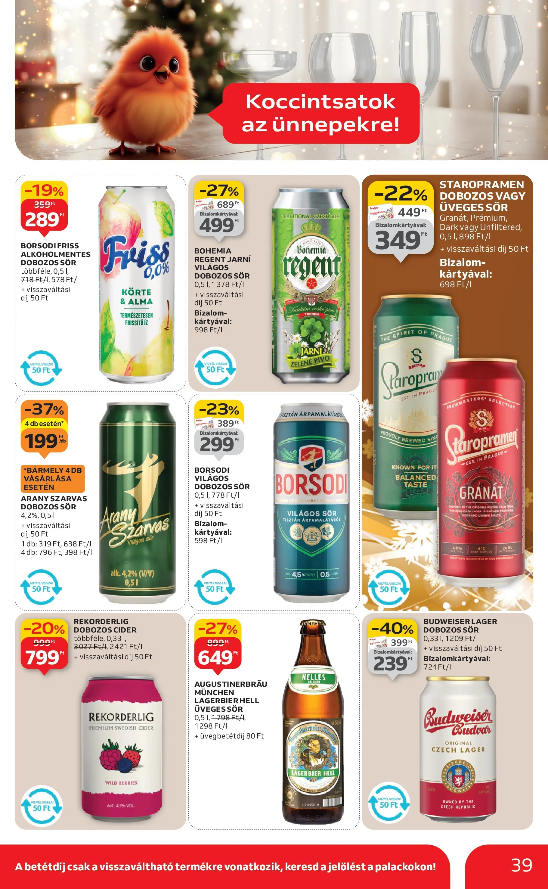 Akciós újság új Auchan - 2025.12.18. -tól/töl ⏳ | Oldal: 39 | Termékek: Cider, Dobozos sör, Sör, Alma Auchan Akciós újság Debrecen - 2025.12.18. -tól/töl > akció, lapozható szórólap 🛍️ | Oldal: 39 | Termékek: Cider, Dobozos sör, Sör, Alma