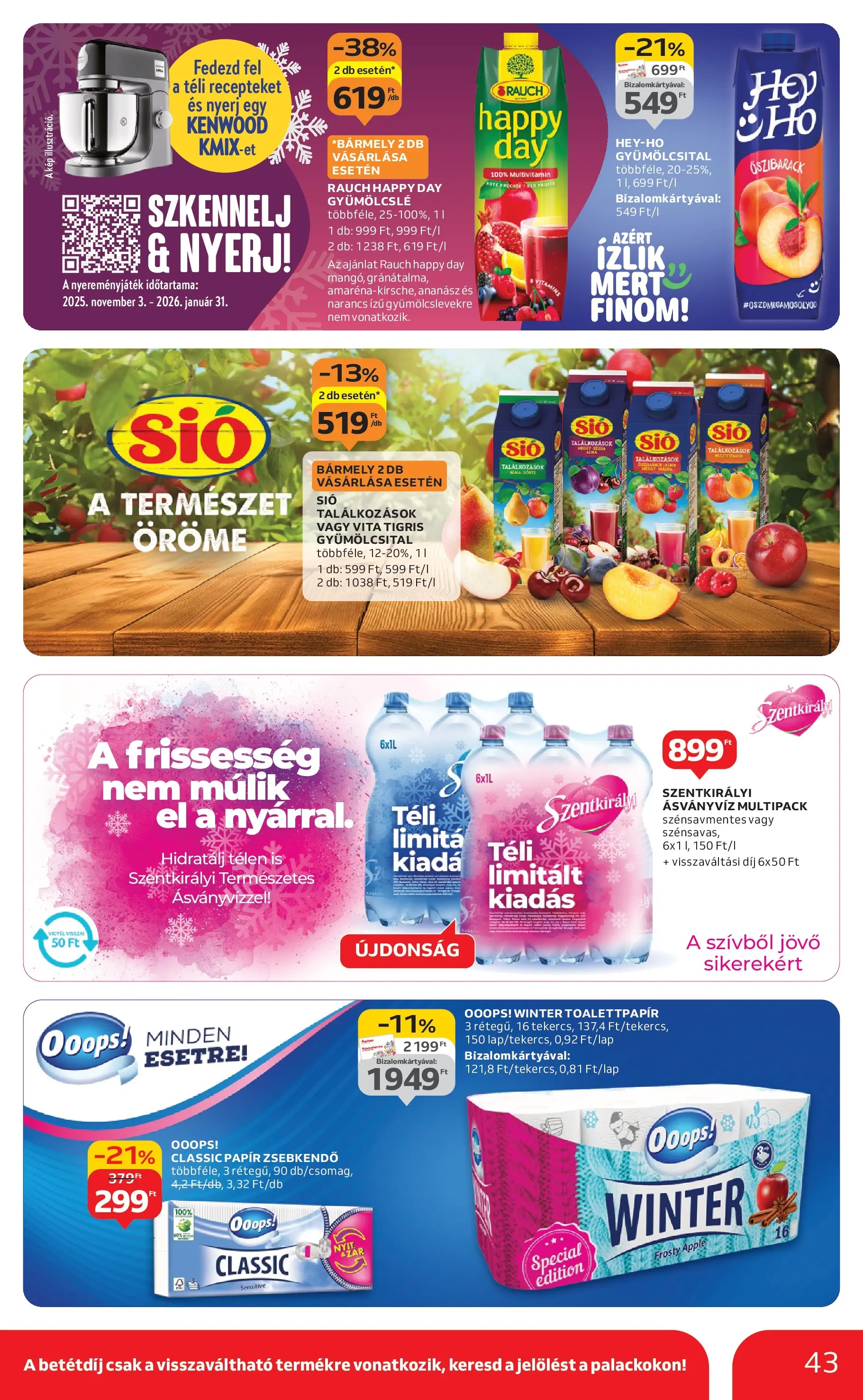 Akciós újság új Auchan - 2025.12.18. -tól/töl ⏳ | Oldal: 43 | Termékek: Gyümölcslé, Gyümölcsital, Szentkirályi ásványvíz, Ásványvíz Auchan Akciós újság Debrecen - 2025.12.18. -tól/töl > akció, lapozható szórólap 🛍️ | Oldal: 43 | Termékek: Gyümölcslé, Gyümölcsital, Szentkirályi ásványvíz, Ásványvíz