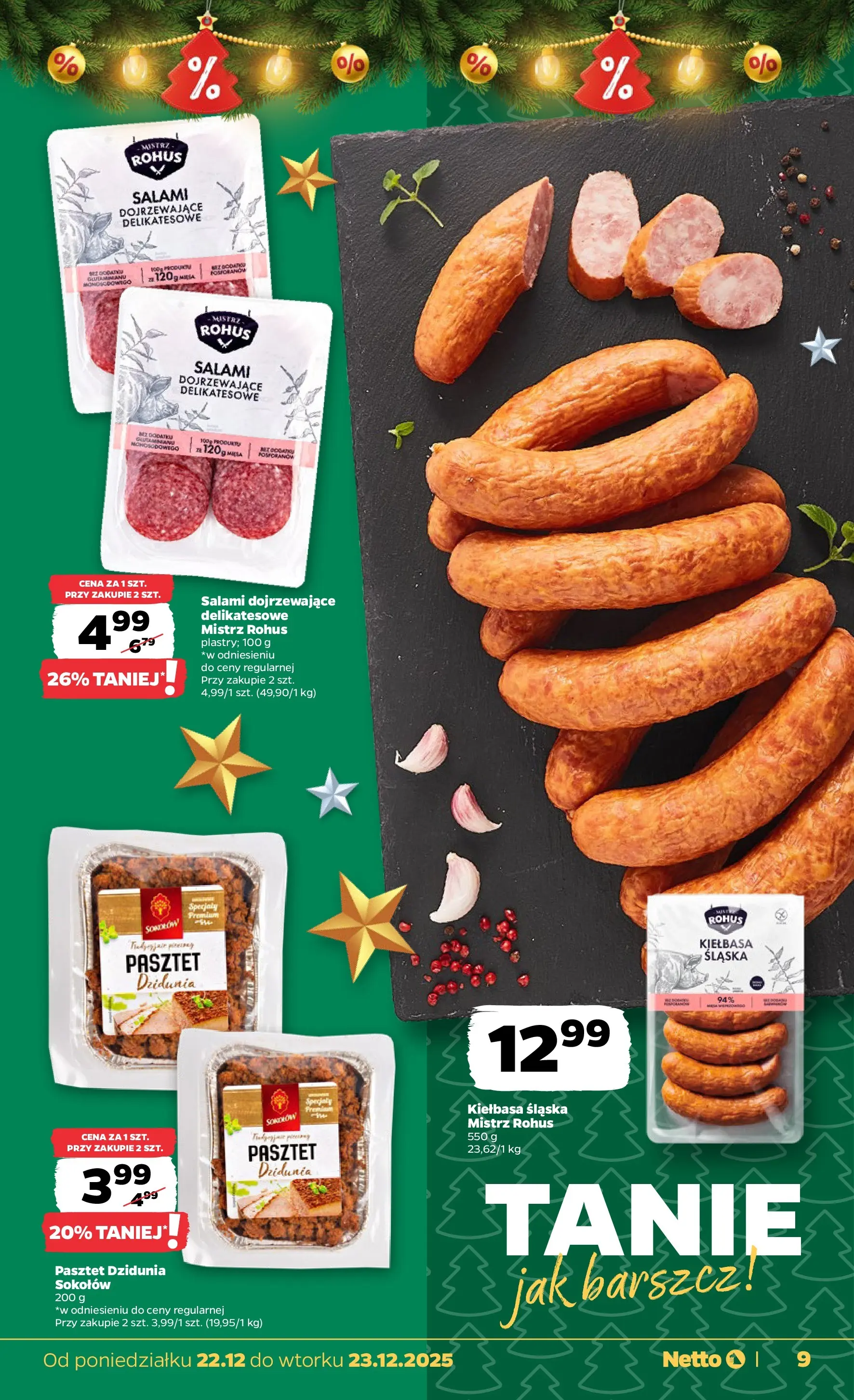 Netto - NETTO T52A ważne do 23.12 od 21.12.2025 - Aktualne promocje | Strona: 9 | Produkty: Kiełbasa, Barszcz, Kiełbasa śląska, Salami