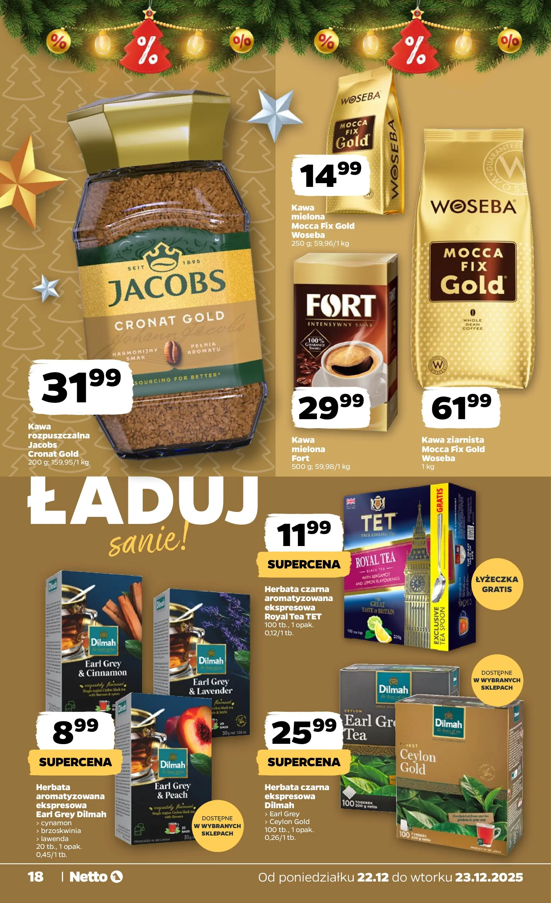 Netto - NETTO T52A ważne do 23.12 od 21.12.2025 - Aktualne promocje | Strona: 18 | Produkty: Kawa ziarnista, Kawa rozpuszczalna, Kawa, Herbata