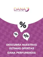 Dana Perfumer&iacute;as Ofertas Dana Perfumer&iacute;as - hasta el 17.07.2028