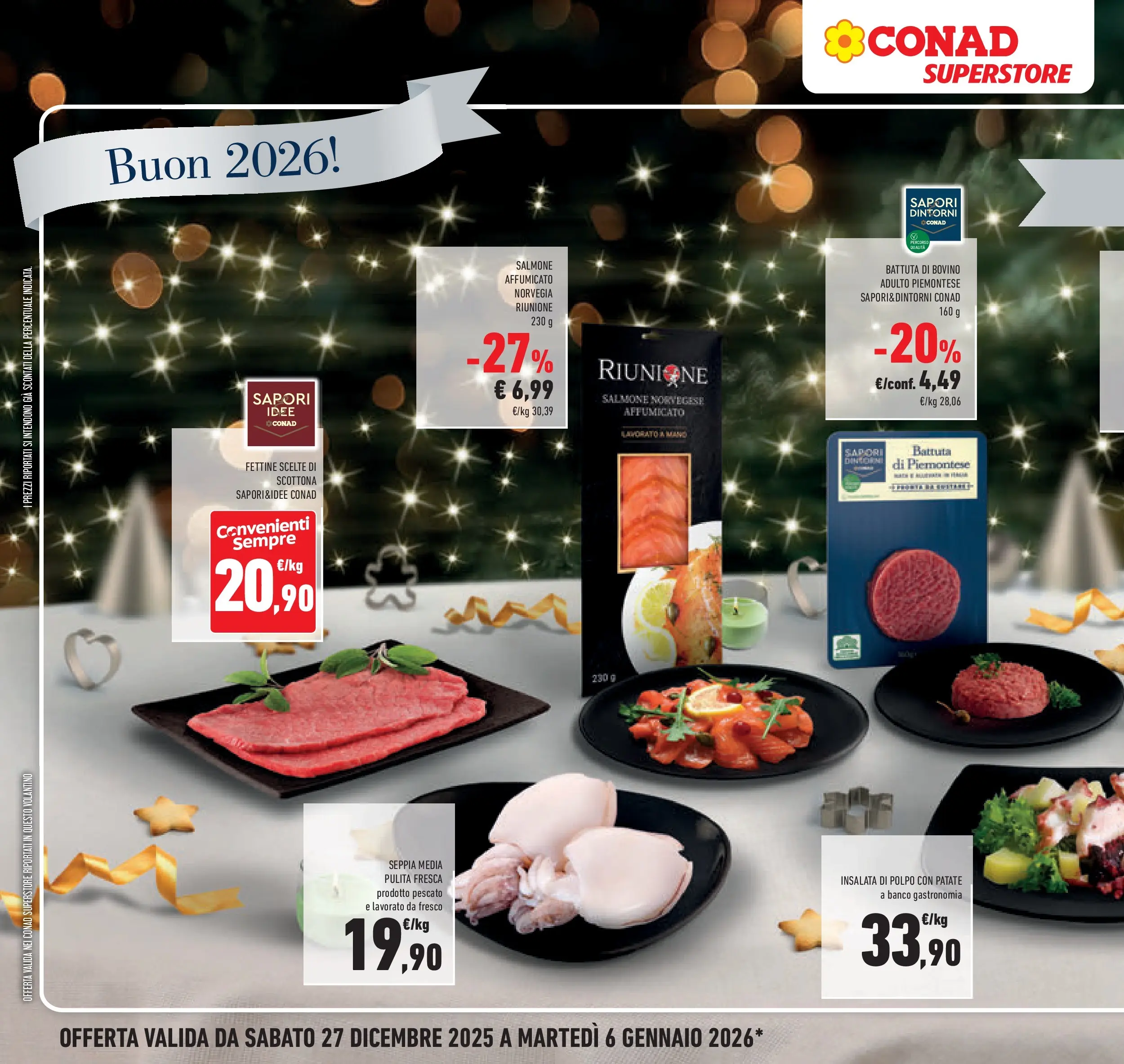 Volantino Conad dal 26/12/2025 > Anteprima | Pagina: 6 | Prodotti: Salmone affumicato, Bovino, Salmone, Insalata