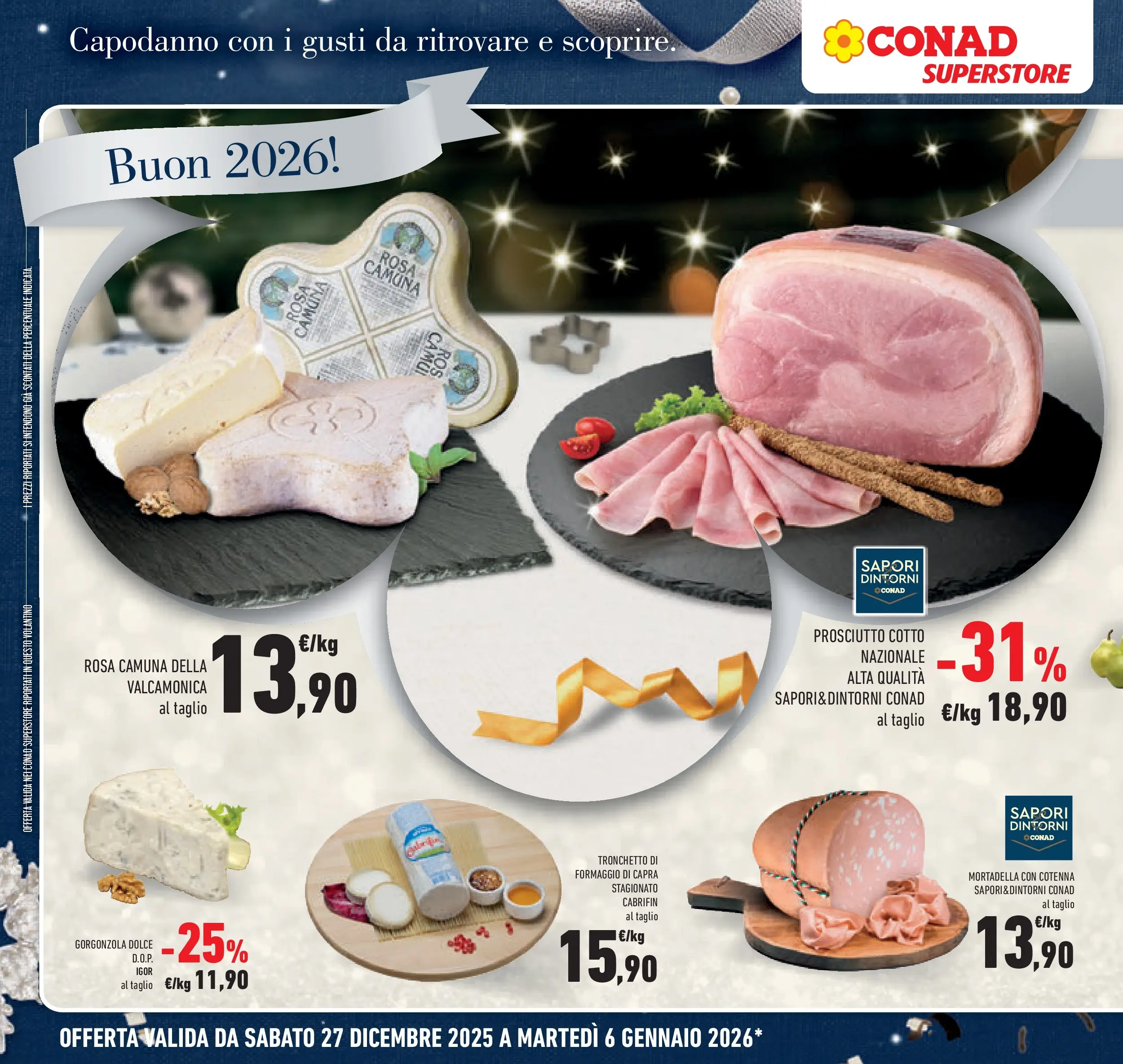 Volantino Conad dal 26/12/2025 > Anteprima | Pagina: 12 | Prodotti: Prosciutto Cotto, Formaggio, Prosciutto, Gorgonzola