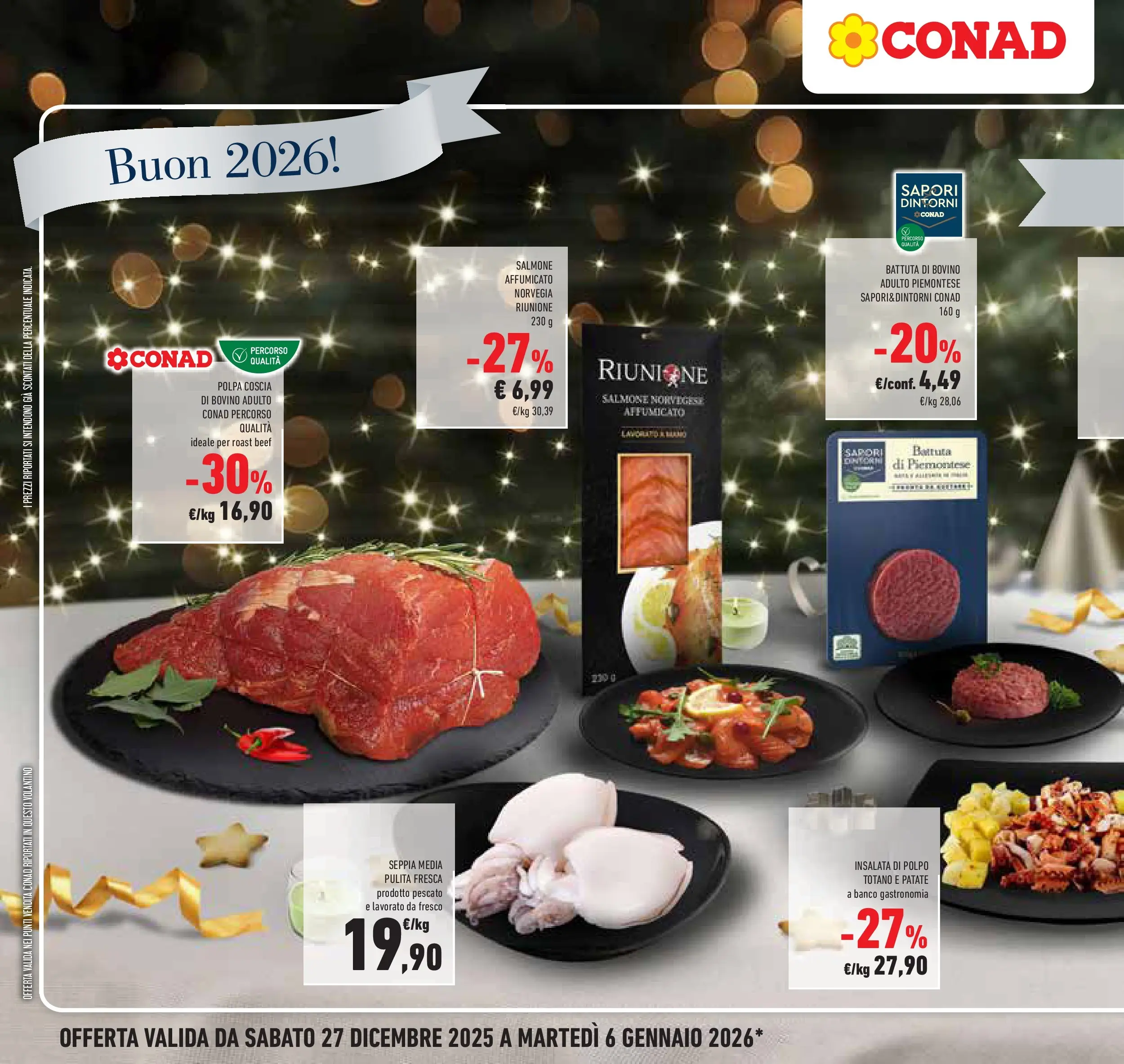 Volantino Conad dal 26/12/2025 > Anteprima | Pagina: 6 | Prodotti: Bovino, Salmone, Polpo, Totano
