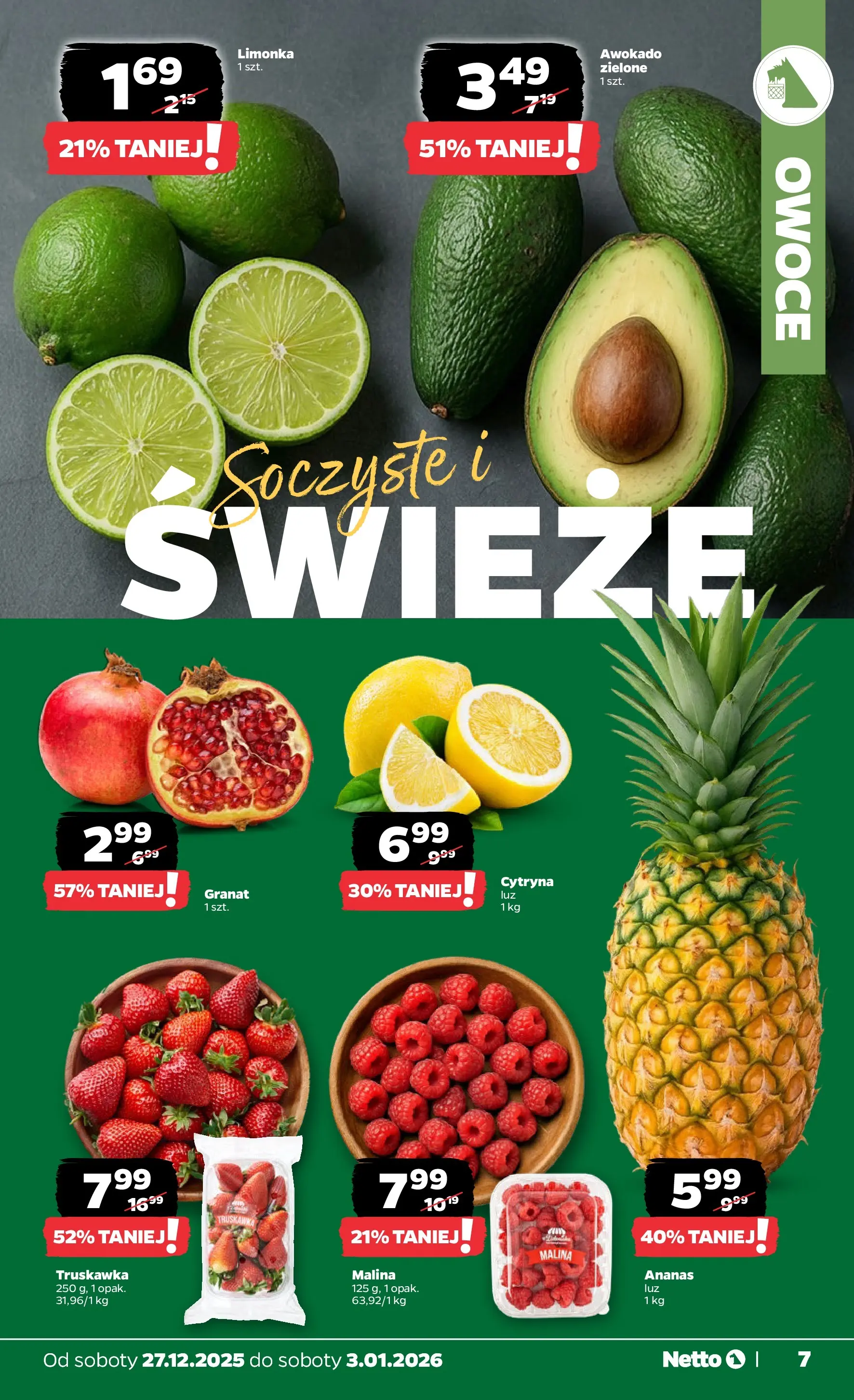 Netto - NETTO T01A ważne do 3.01.2026 od 26.12.2025 - Aktualne promocje | Strona: 7 | Produkty: Limonka, Ananas, Awokado, Owoce