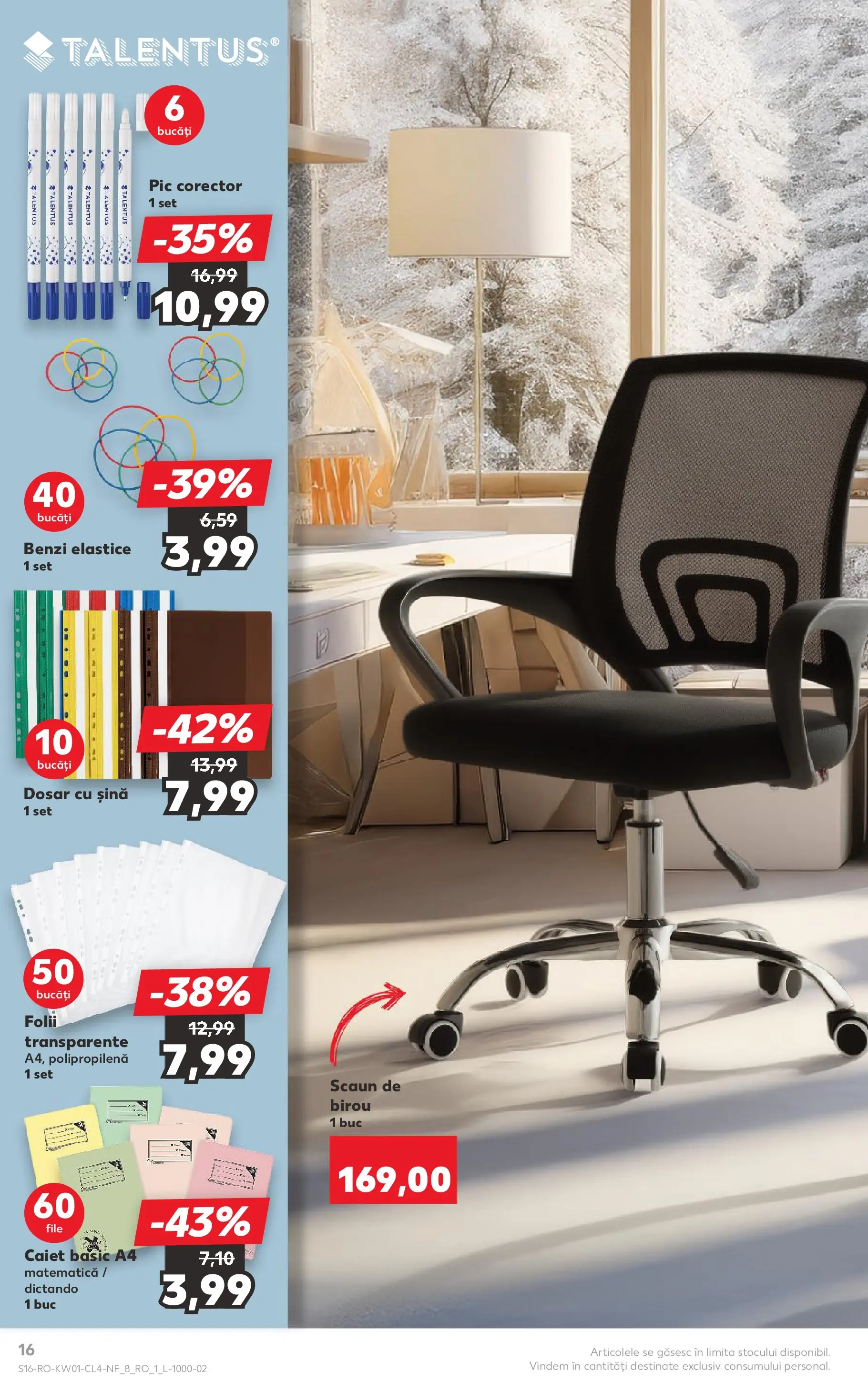 Catalog Kaufland - Ploiești 31.12.2025 - Revista si Oferta | Pagină: 16 | Produse: Notebook, Çikolatalı gofret, Scaun, Scaun de birou