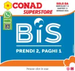 Conad Superstore Bis prendi 2, paghi 1 - al 13.01.2026