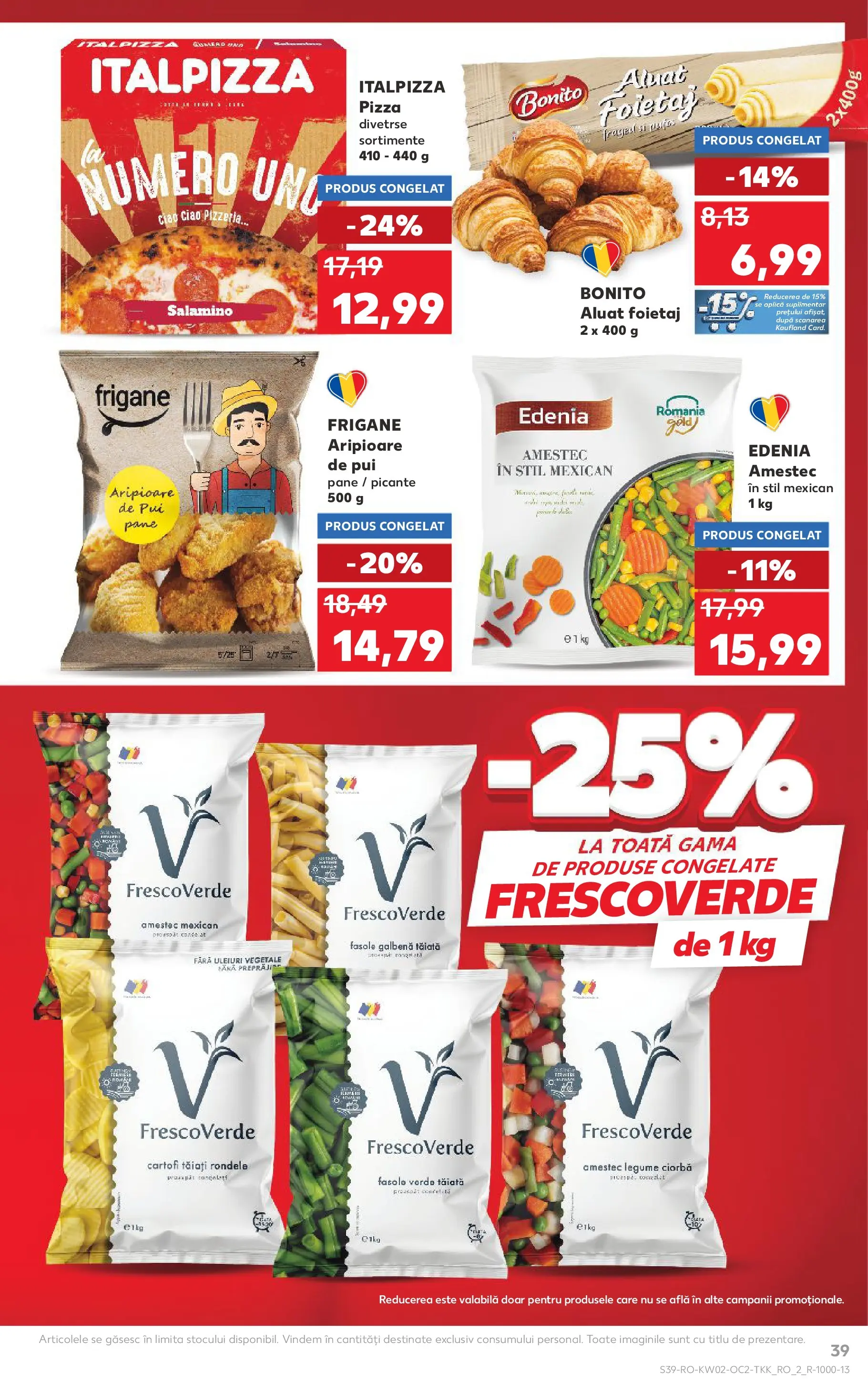 Catalog Kaufland - Miercurea Ciuc 07.01.2026 || Revista si Oferte | Pagină: 39 | Produse: Foietaj, Aluat, Fasole verde, Legume Catalog Kaufland - Miercurea Ciuc 07.01.2026 - Revista si Oferta | Pagină: 39 | Produse: Foietaj, Aluat, Fasole verde, Legume