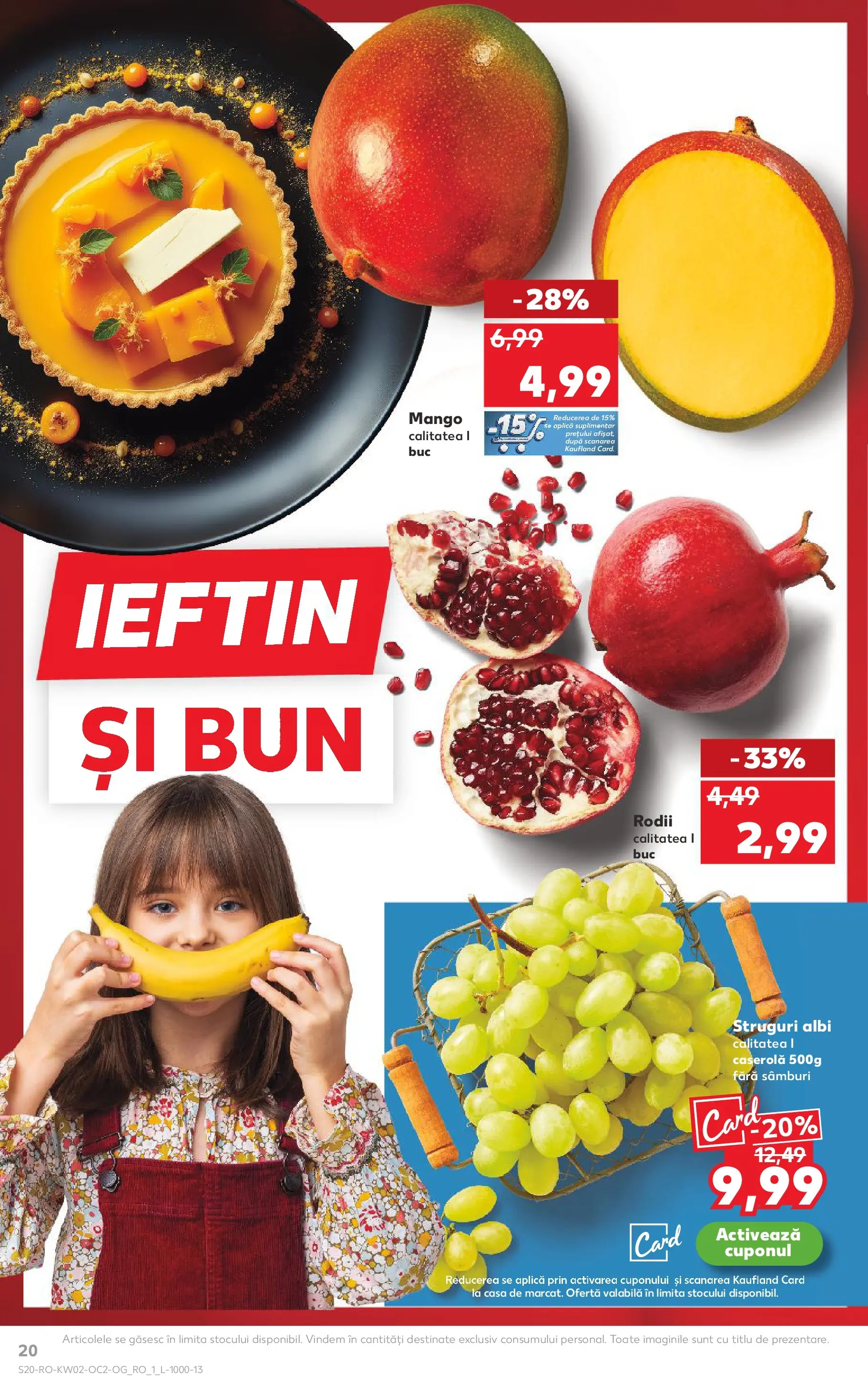 Catalog Kaufland - Miercurea Ciuc 07.01.2026 || Revista si Oferte | Pagină: 20 | Produse: Struguri, Mango Catalog Kaufland - Miercurea Ciuc 07.01.2026 - Revista si Oferta | Pagină: 20 | Produse: Struguri, Mango