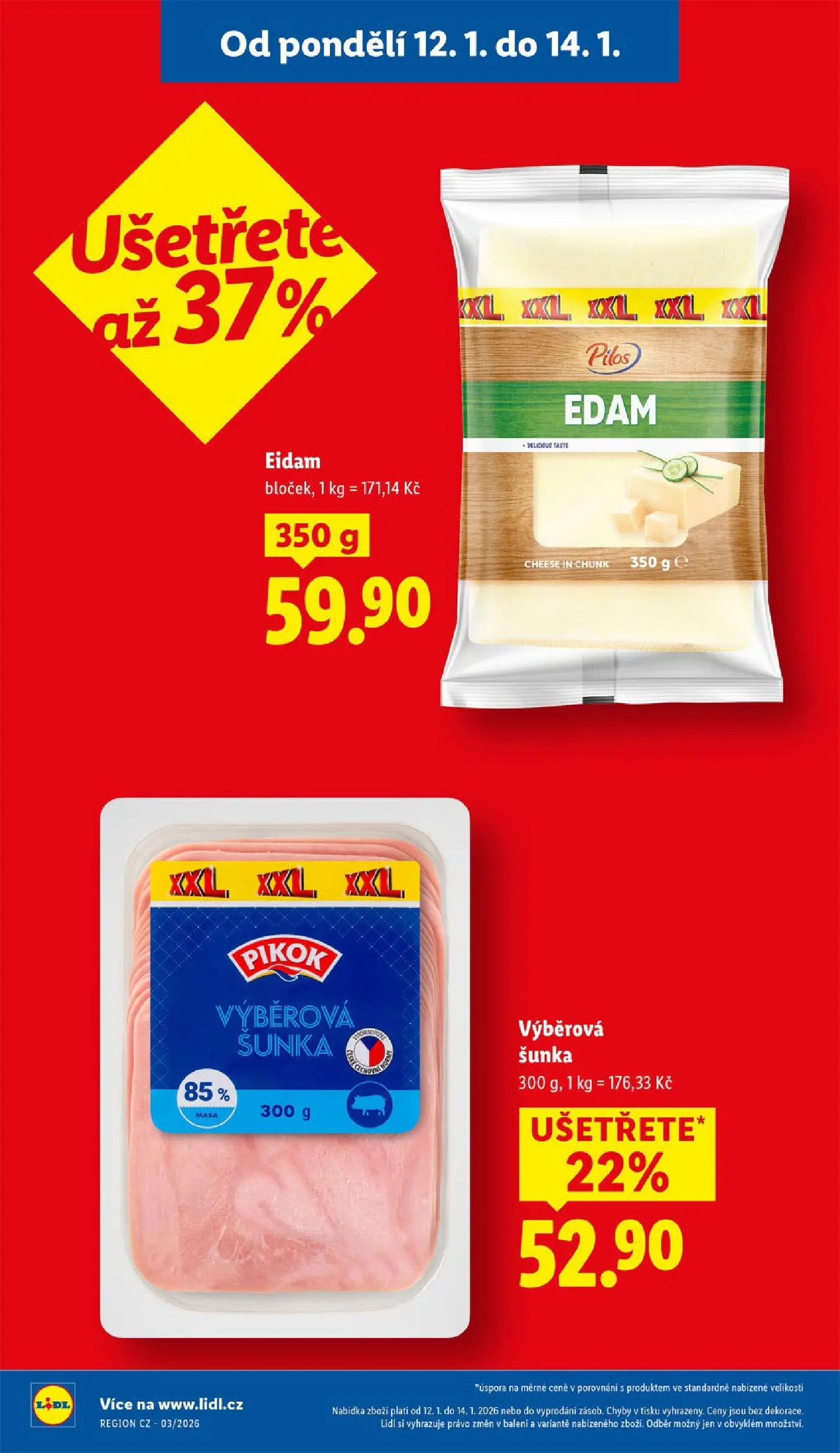 Lidl leták od 11.01.2026 - Nový akční leták | Strana: 4 | Produkty: Šunka, Eidam, Pikok