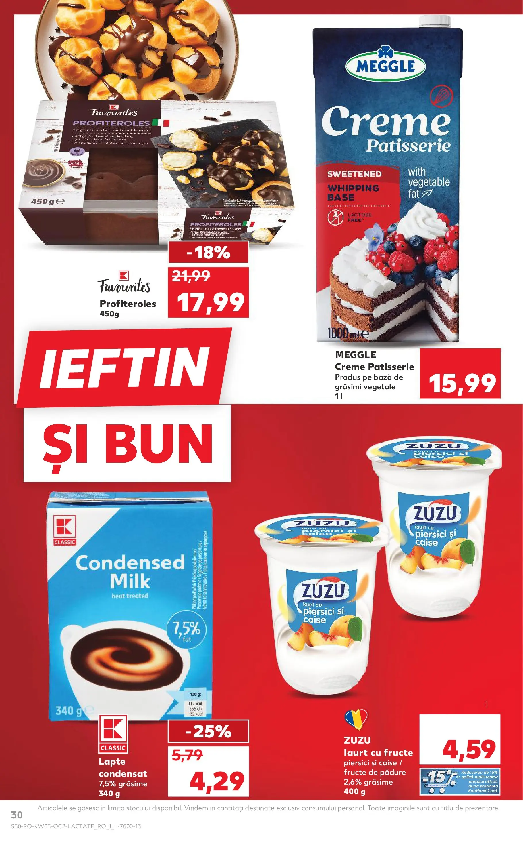 Catalog Kaufland - Viseu de Sus 14.01.2026 || Revista si Oferte | Pagină: 30 | Produse: Lapte, Iaurt, Ahtapot, Fructe Catalog Kaufland - Viseu de Sus 14.01.2026 - Revista si Oferta | Pagină: 30 | Produse: Lapte, Iaurt, Ahtapot, Fructe
