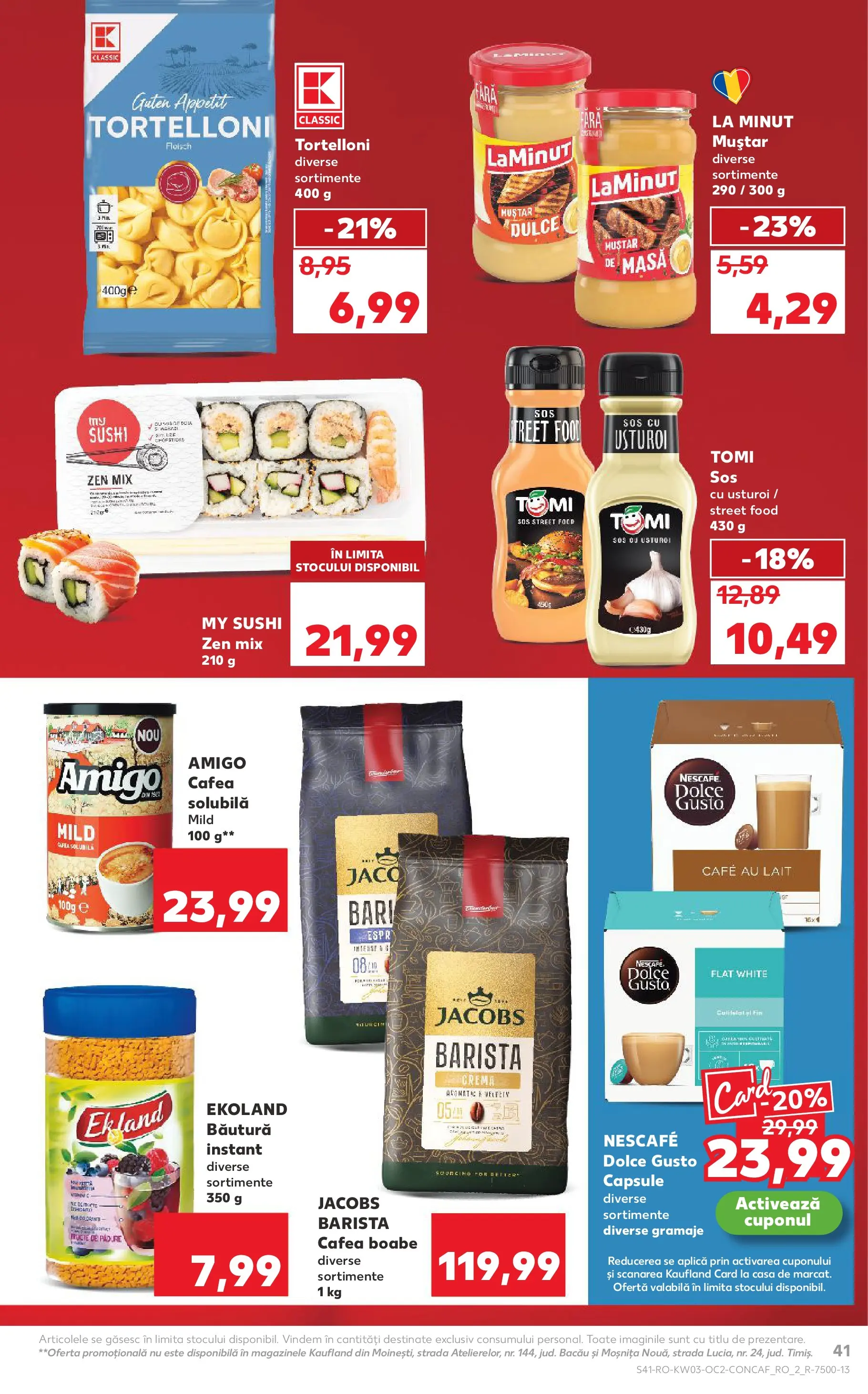 Catalog Kaufland - Viseu de Sus 14.01.2026 || Revista si Oferte | Pagină: 41 | Produse: Masă, Cremă, Cafea, Sos Catalog Kaufland - Viseu de Sus 14.01.2026 - Revista si Oferta | Pagină: 41 | Produse: Masă, Cremă, Cafea, Sos