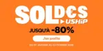 Uship SOLDES jusqu'&agrave; -80 % - au 03.02.2026