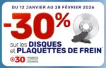 AD Auto -30% SUR LES DISQUES ET PLAQUETTES DE FREIN - au 28.02.2026