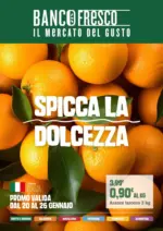 Banco Fresco Spicca la dolcezza - al 26.01.2026