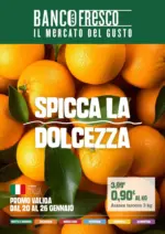 Banco Fresco Spicca la dolcezza - al 26.01.2026