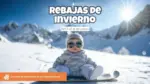 Dulce Beb&eacute; Rebajas De Invierno - hasta el 31.01.2026