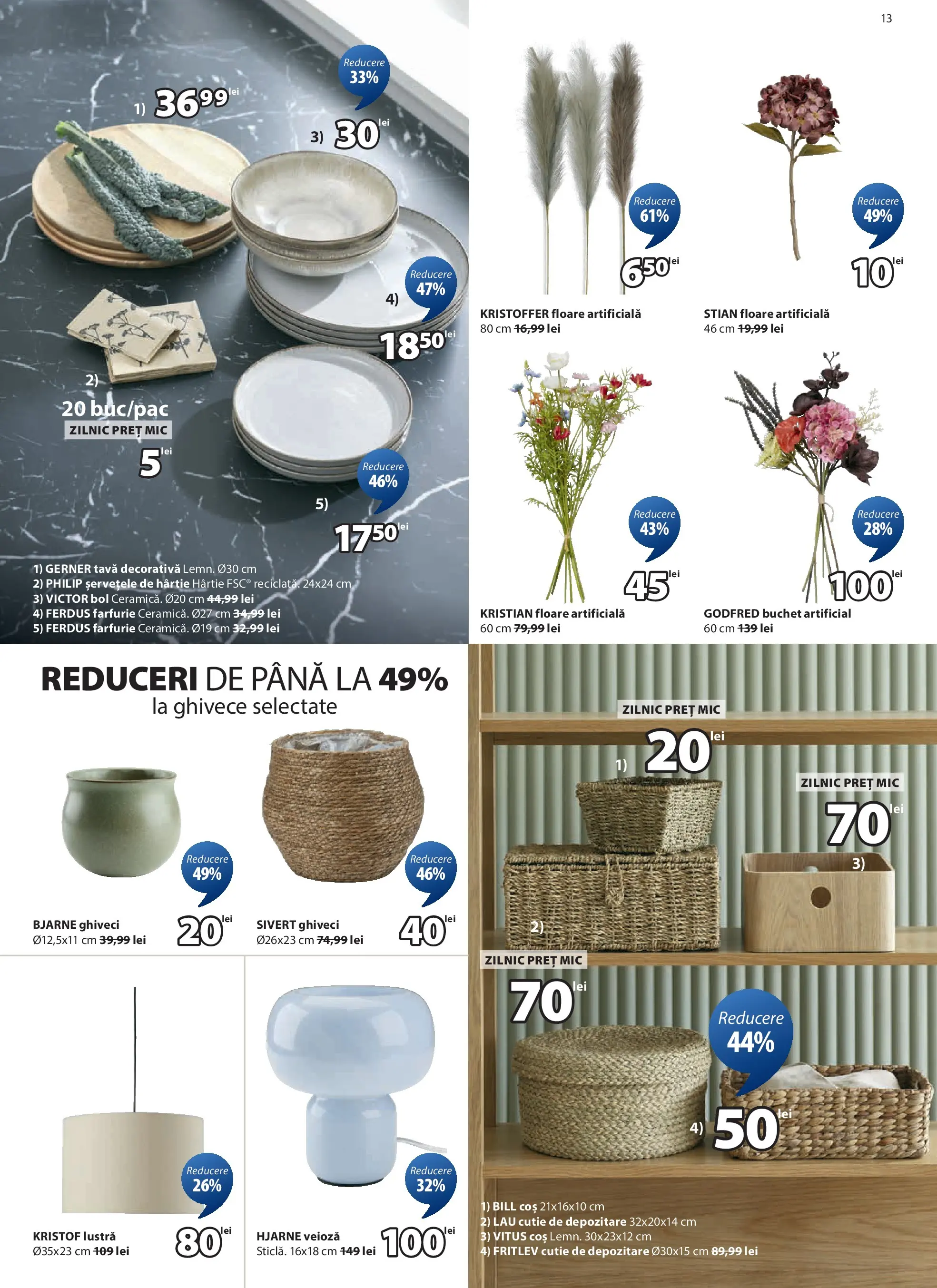 JYSK - Catalog JYSK până în data de 22.02.2026 - Oferta 23.01.2026 - 22.02.2026 | Pagină: 13 | Produse: Coș, Ghiveci, Veioză, Farfurie