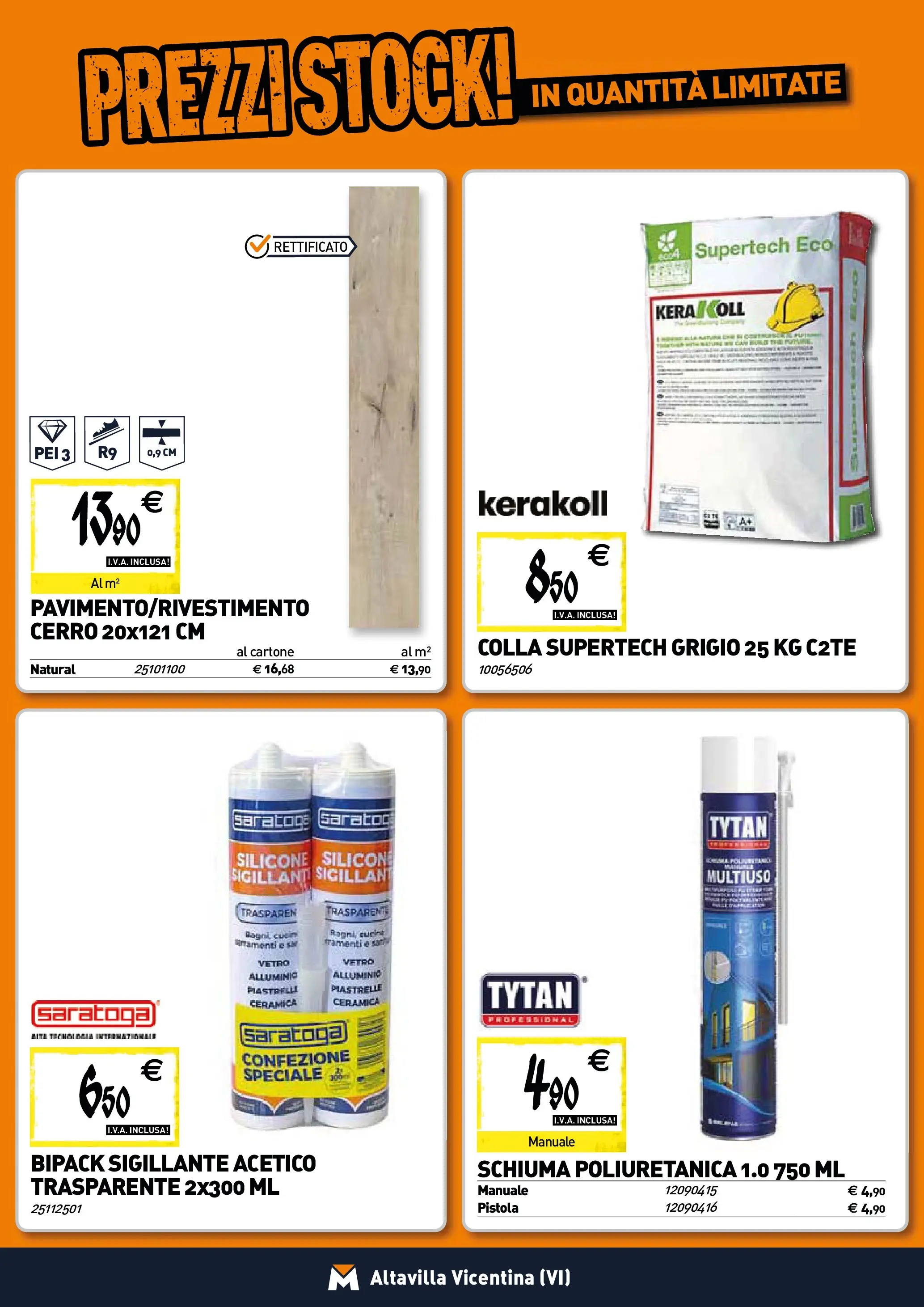 Nuovo TECNOMAT - Straordinari prezzi stock! dal 22/01/2026 > offerte anteprima 🛍️ | Pagina: 14 | Prodotti: Piastrelle, Colla, Silicone, Alluminio