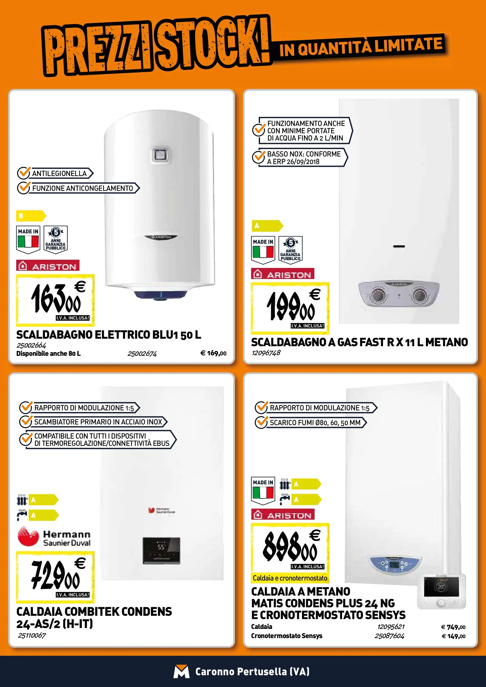 Nuovo TECNOMAT - Straordinari prezzi stock! dal 22/01/2026 > offerte anteprima 🛍️ | Pagina: 7 | Prodotti: Scaldabagno, Caldaia, Acqua