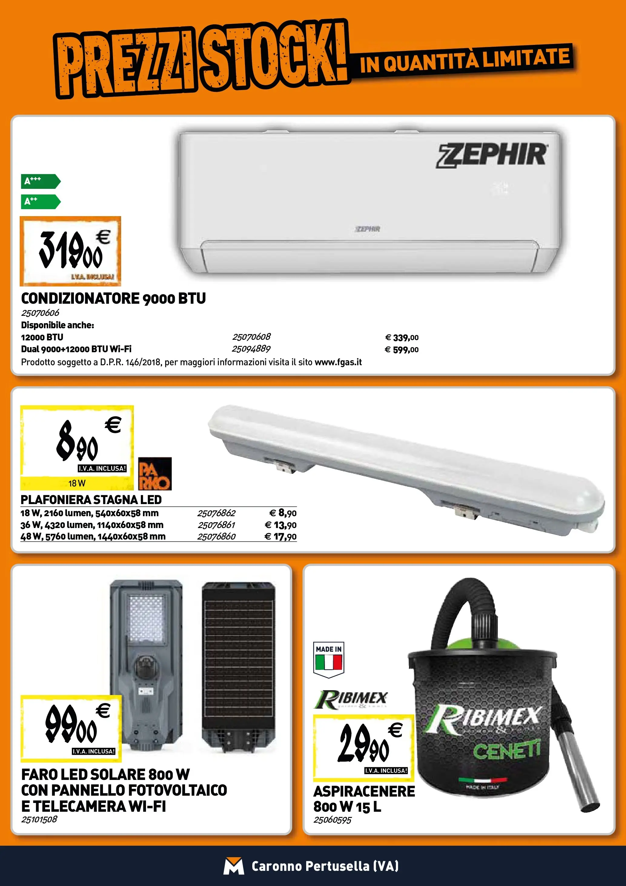 Nuovo TECNOMAT - Straordinari prezzi stock! dal 22/01/2026 > offerte anteprima 🛍️ | Pagina: 15 | Prodotti: Aspiracenere, Condizionatore