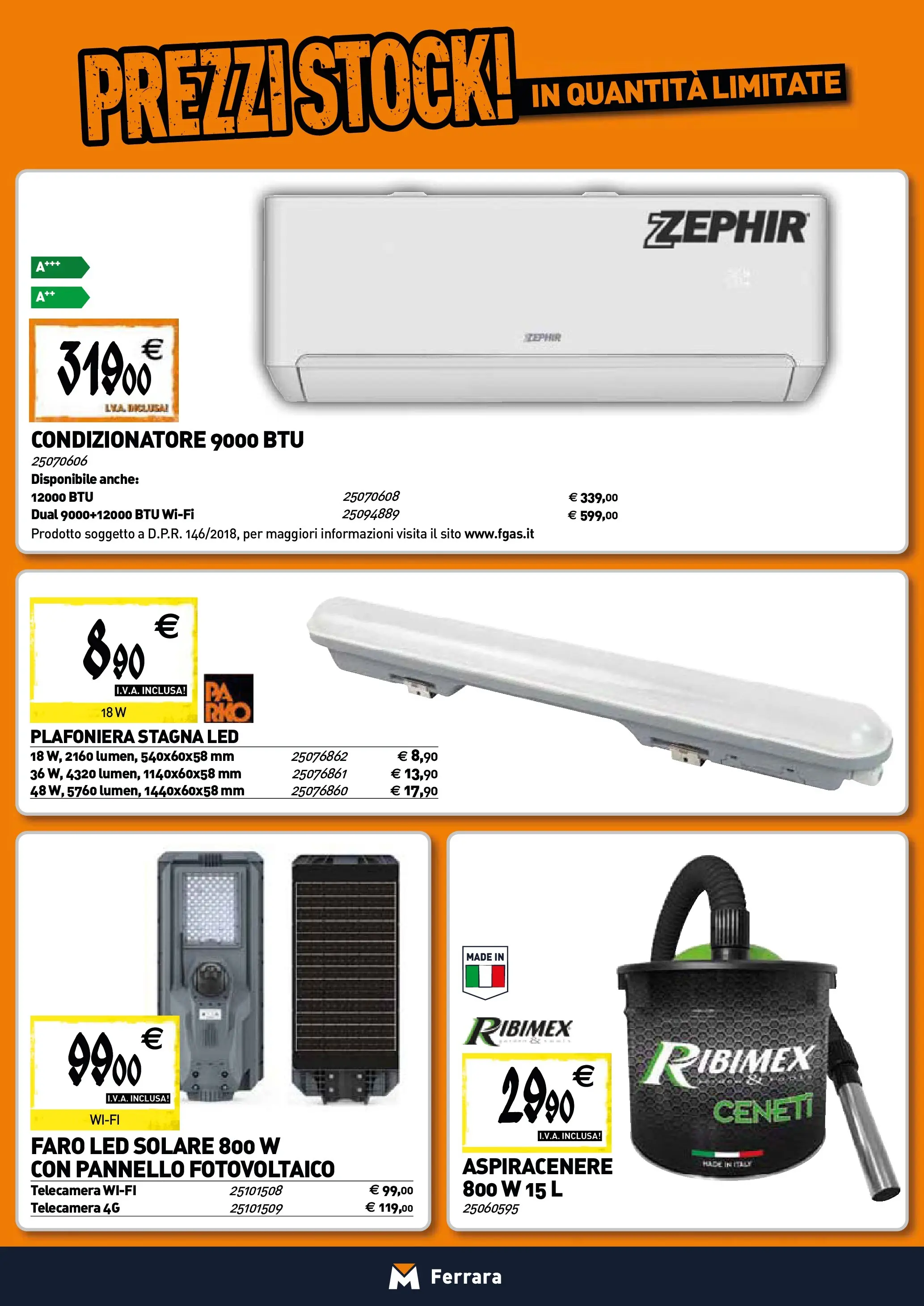 Nuovo TECNOMAT - Straordinari prezzi stock! dal 22/01/2026 > offerte anteprima 🛍️ | Pagina: 15 | Prodotti: Aspiracenere, Condizionatore