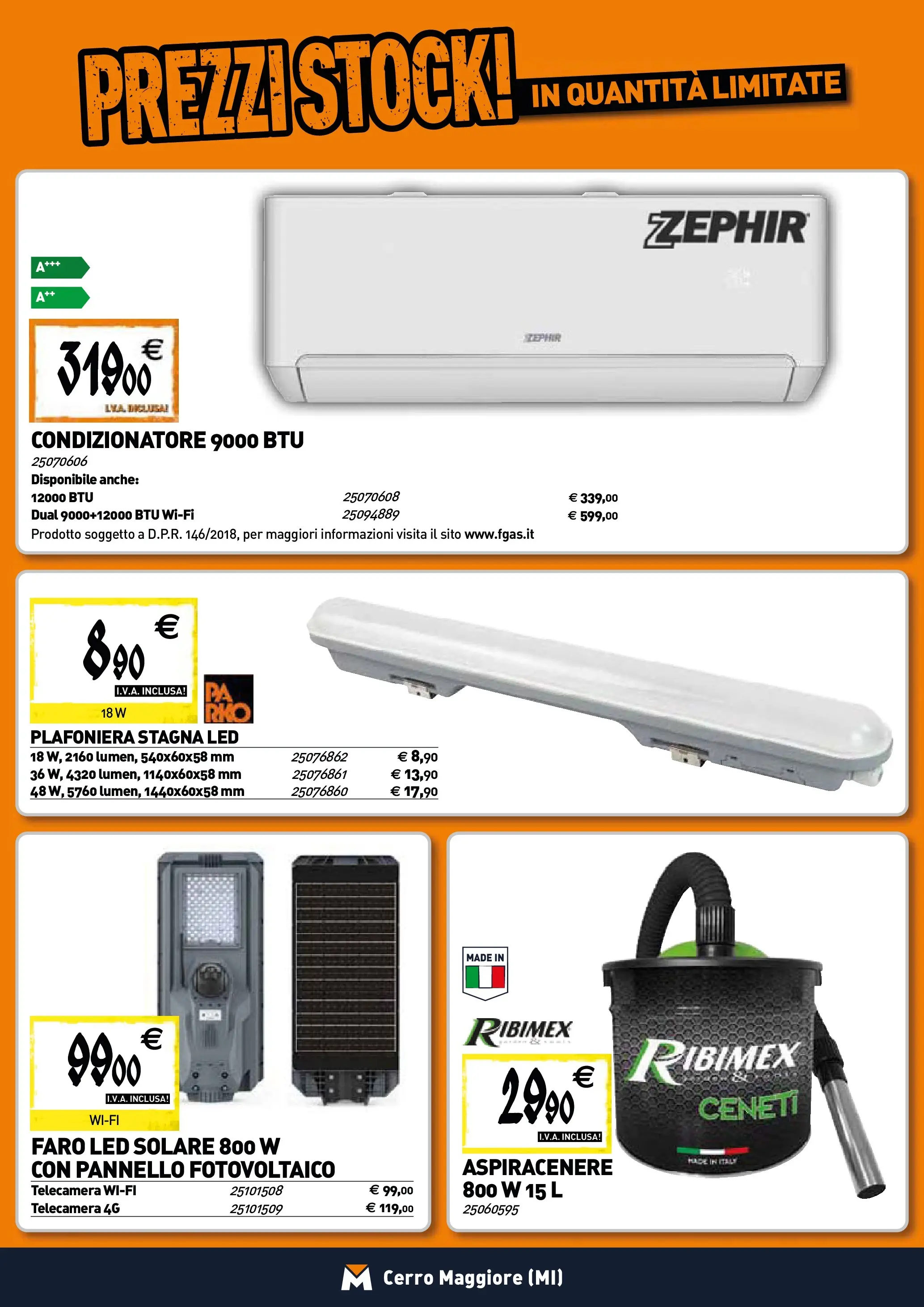 Nuovo TECNOMAT - Straordinari prezzi stock! dal 22/01/2026 > offerte anteprima 🛍️ | Pagina: 16 | Prodotti: Aspiracenere, Condizionatore