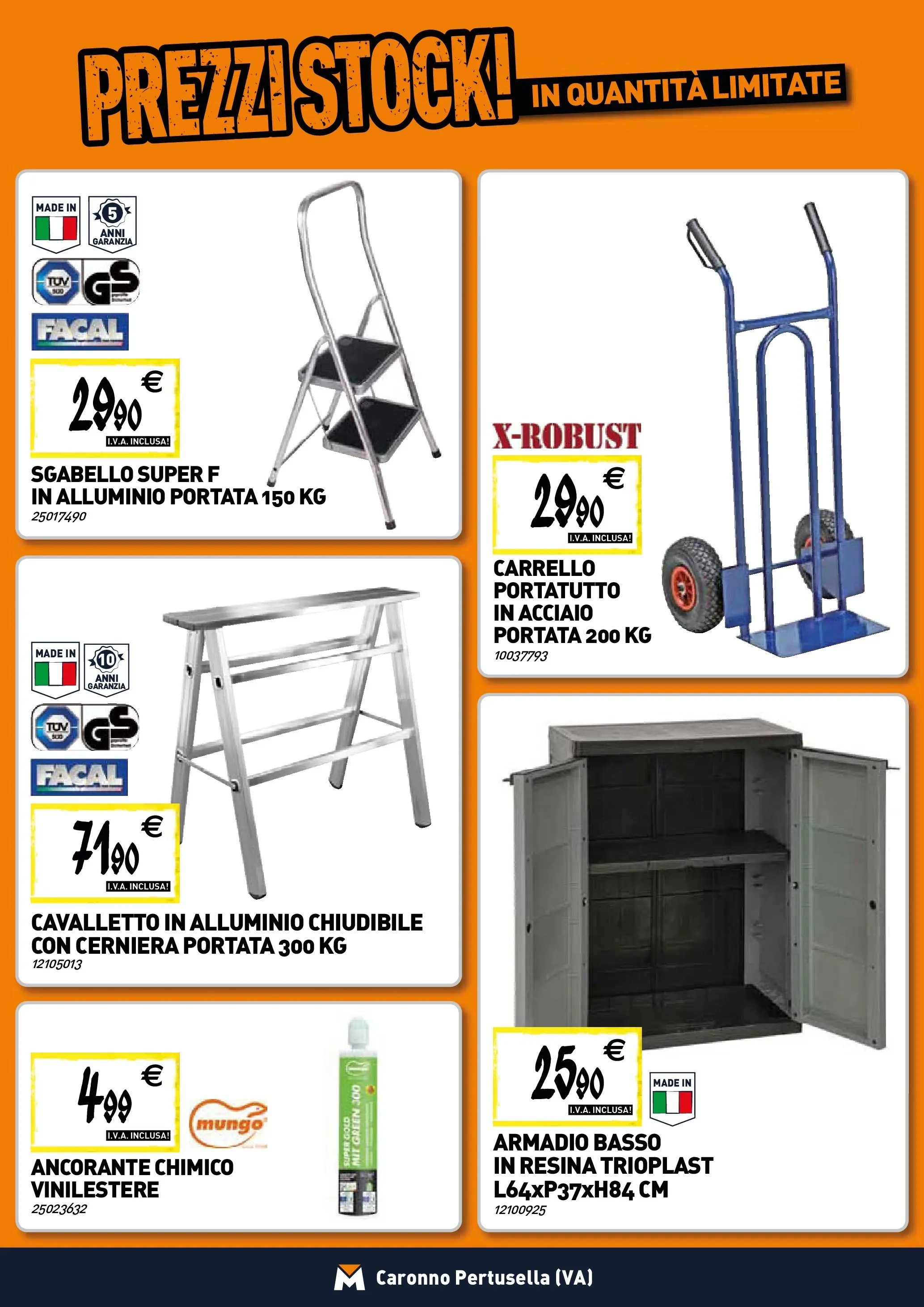 Nuovo TECNOMAT - Straordinari prezzi stock! dal 22/01/2026 > offerte anteprima 🛍️ | Pagina: 20 | Prodotti: Carrello, Sgabello, Alluminio, Armadio