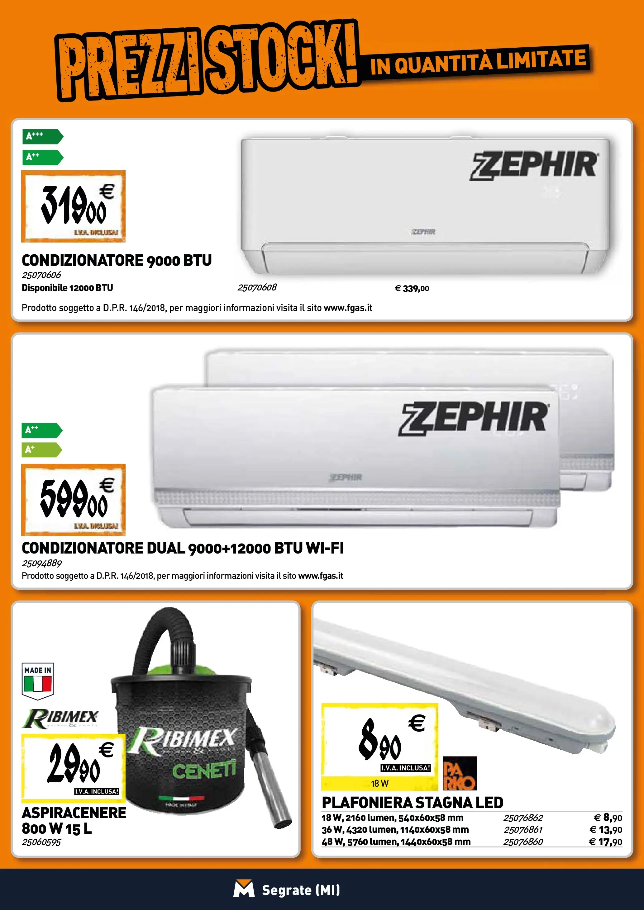 Nuovo TECNOMAT - Straordinari prezzi stock! dal 22/01/2026 > offerte anteprima 🛍️ | Pagina: 15 | Prodotti: Aspiracenere, Condizionatore