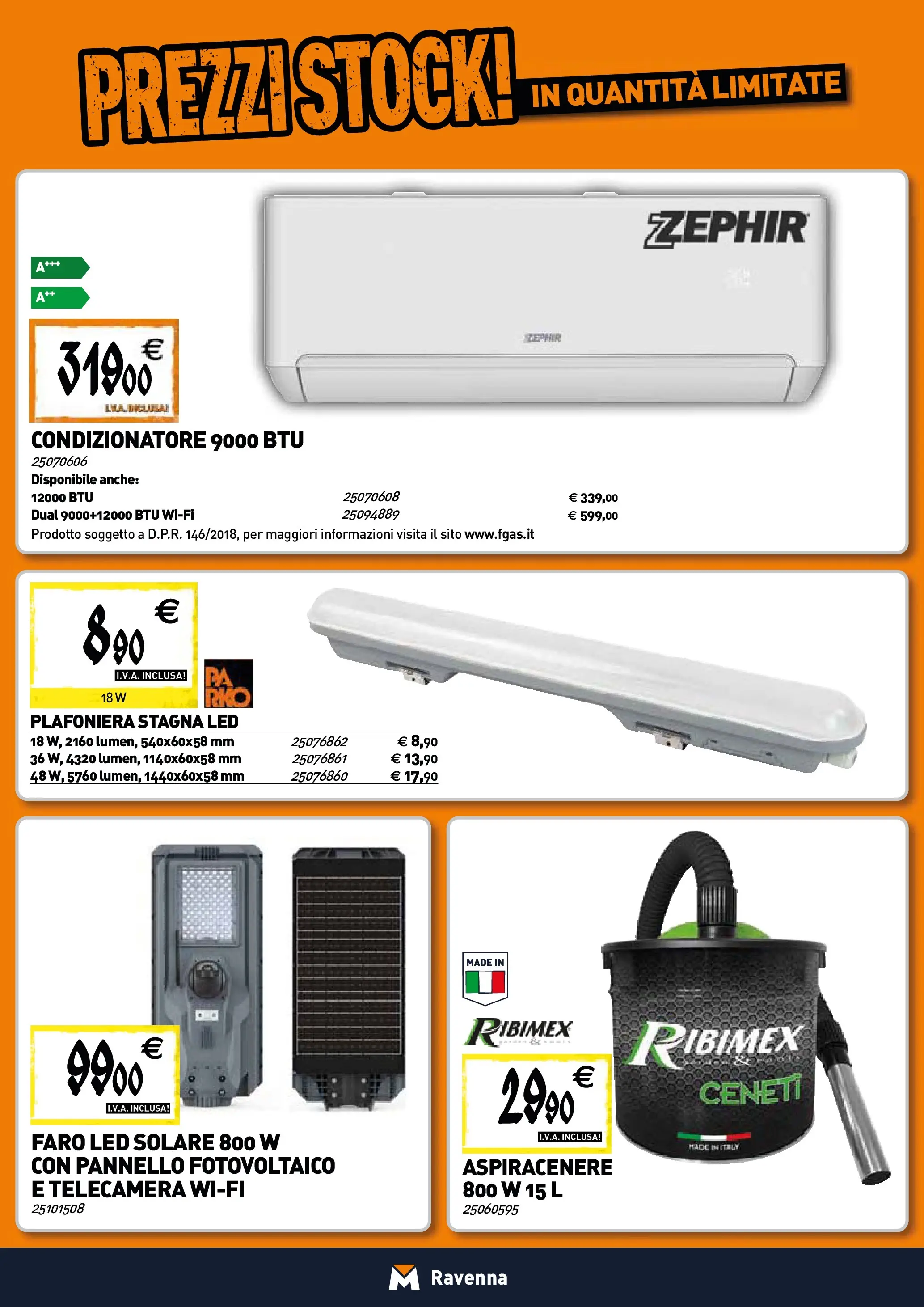 Nuovo TECNOMAT - Straordinari prezzi stock! dal 22/01/2026 > offerte anteprima 🛍️ | Pagina: 15 | Prodotti: Aspiracenere, Condizionatore