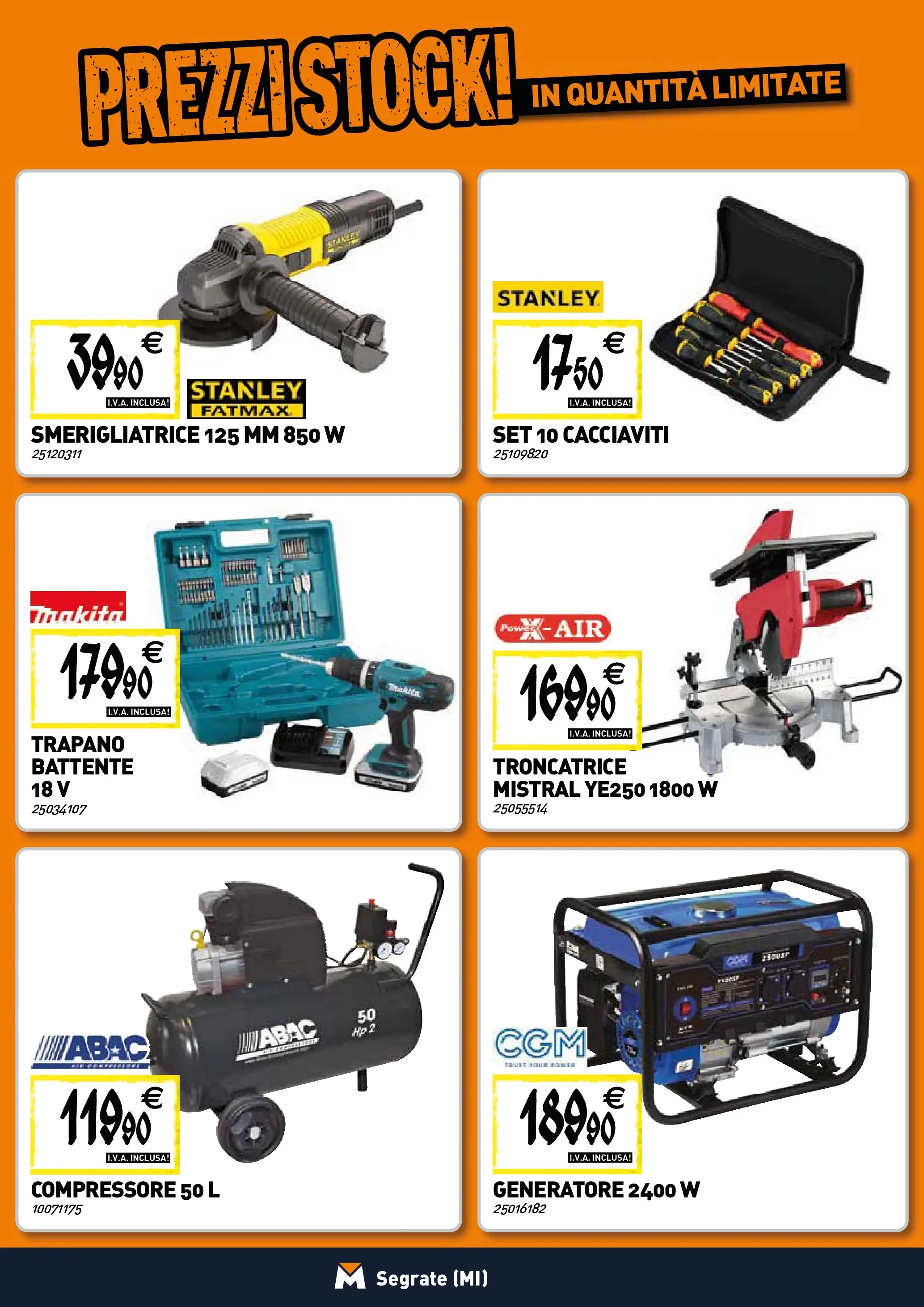 Nuovo TECNOMAT - Straordinari prezzi stock! dal 22/01/2026 > offerte anteprima 🛍️ | Pagina: 17 | Prodotti: Compressore, Trapano, Generatore, Smerigliatrice