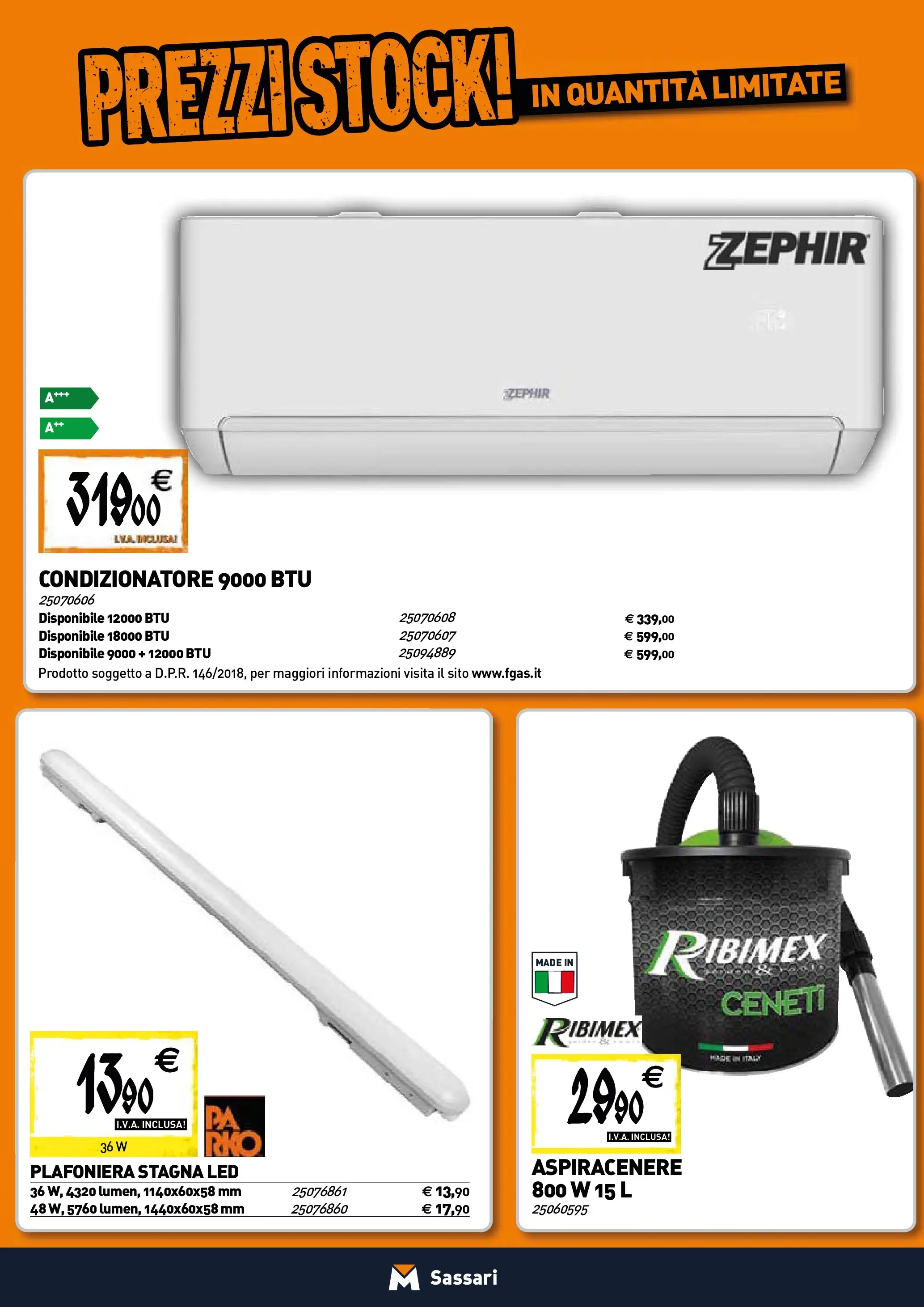 Nuovo TECNOMAT - Straordinari prezzi stock! dal 22/01/2026 > offerte anteprima 🛍️ | Pagina: 15 | Prodotti: Aspiracenere, Condizionatore