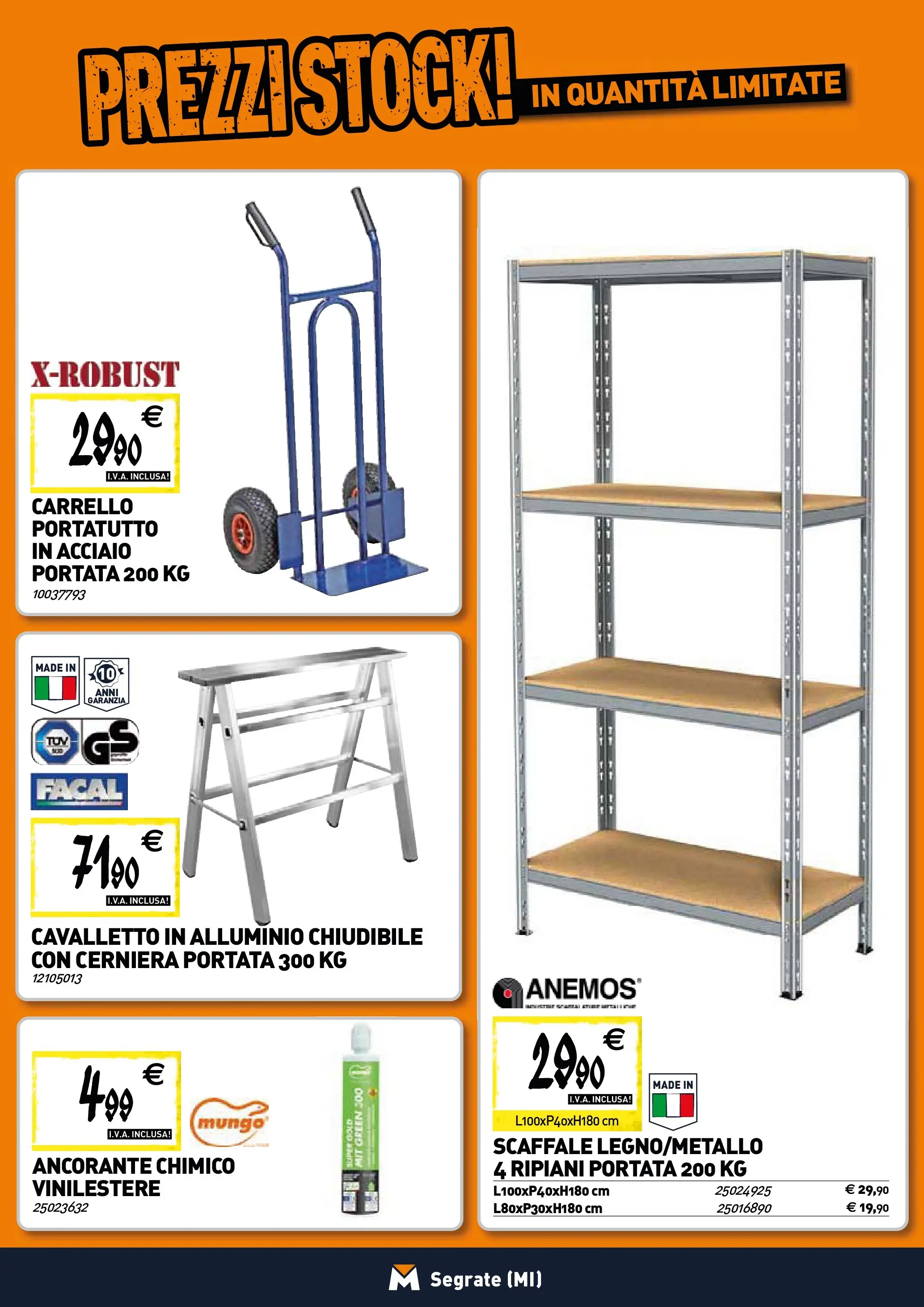 Nuovo TECNOMAT - Straordinari prezzi stock! dal 22/01/2026 > offerte anteprima 🛍️ | Pagina: 20 | Prodotti: Carrello, Scaffale, Alluminio