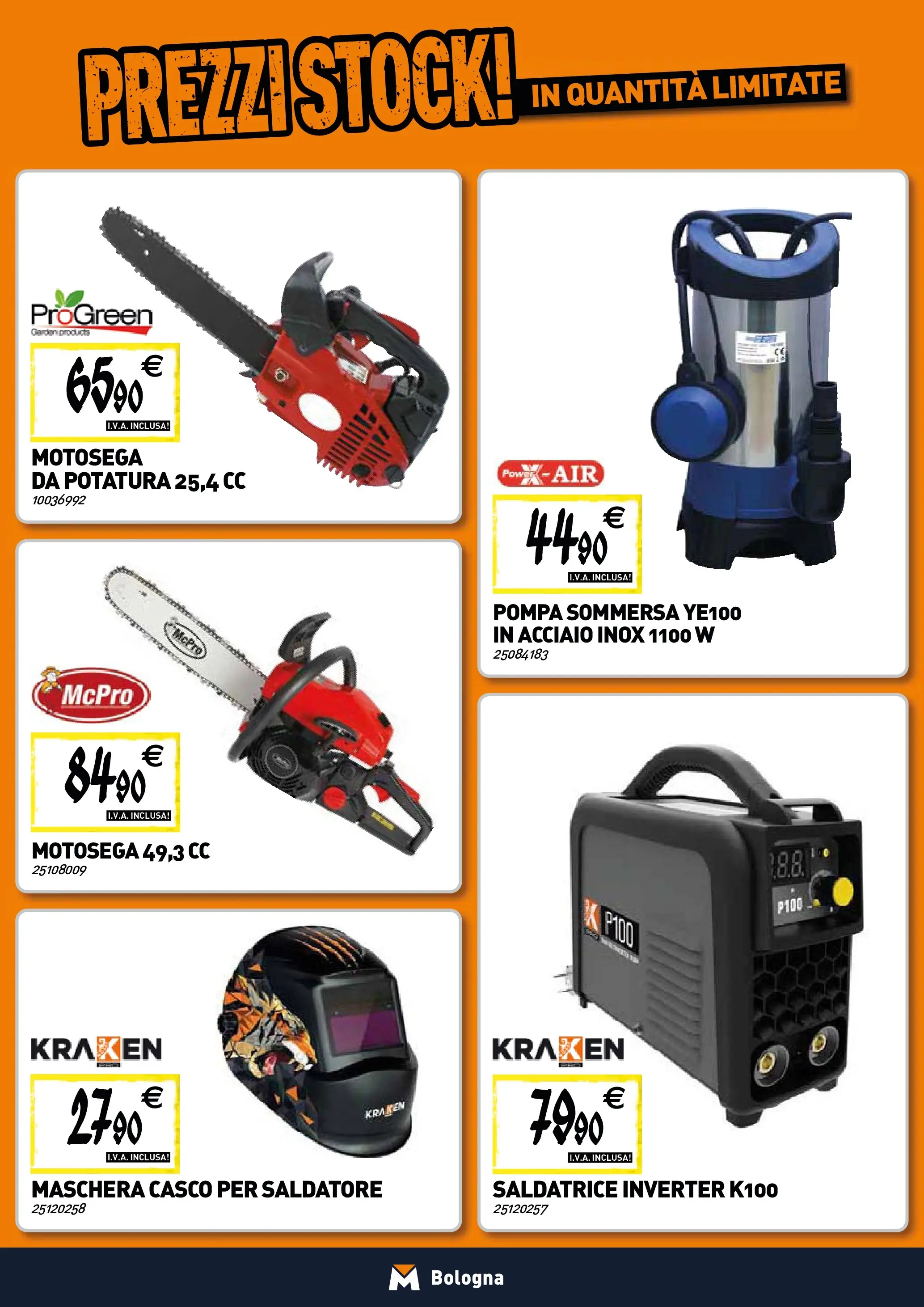 Nuovo TECNOMAT Bologna catalogo dal 22/01/2026 > offerte anteprima 🛍️ | Pagina: 20 | Prodotti: Maschera, Motosega, Saldatrice