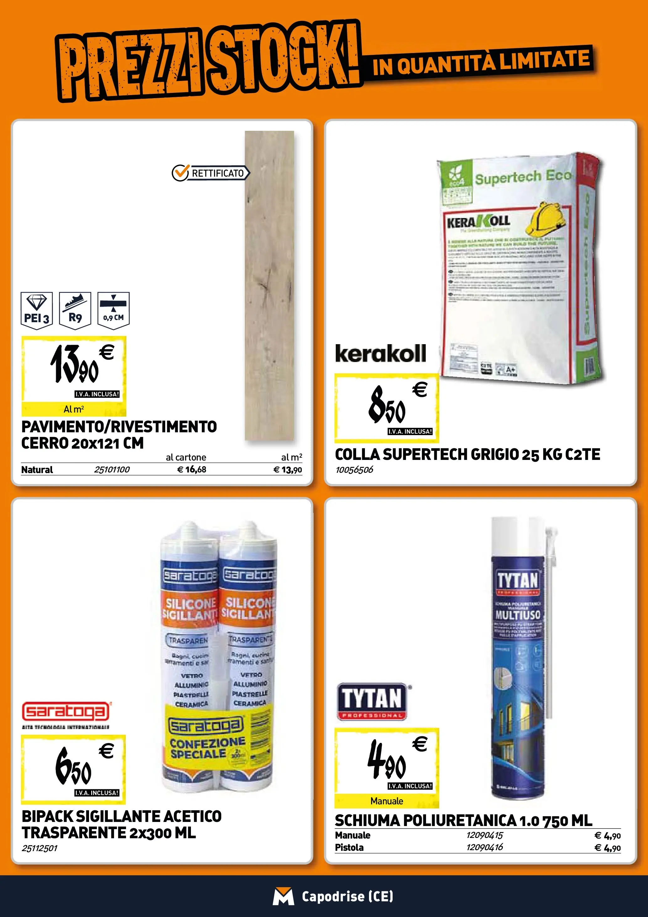 Nuovo TECNOMAT - Straordinari prezzi stock! dal 22/01/2026 > offerte anteprima 🛍️ | Pagina: 13 | Prodotti: Piastrelle, Colla, Silicone, Alluminio