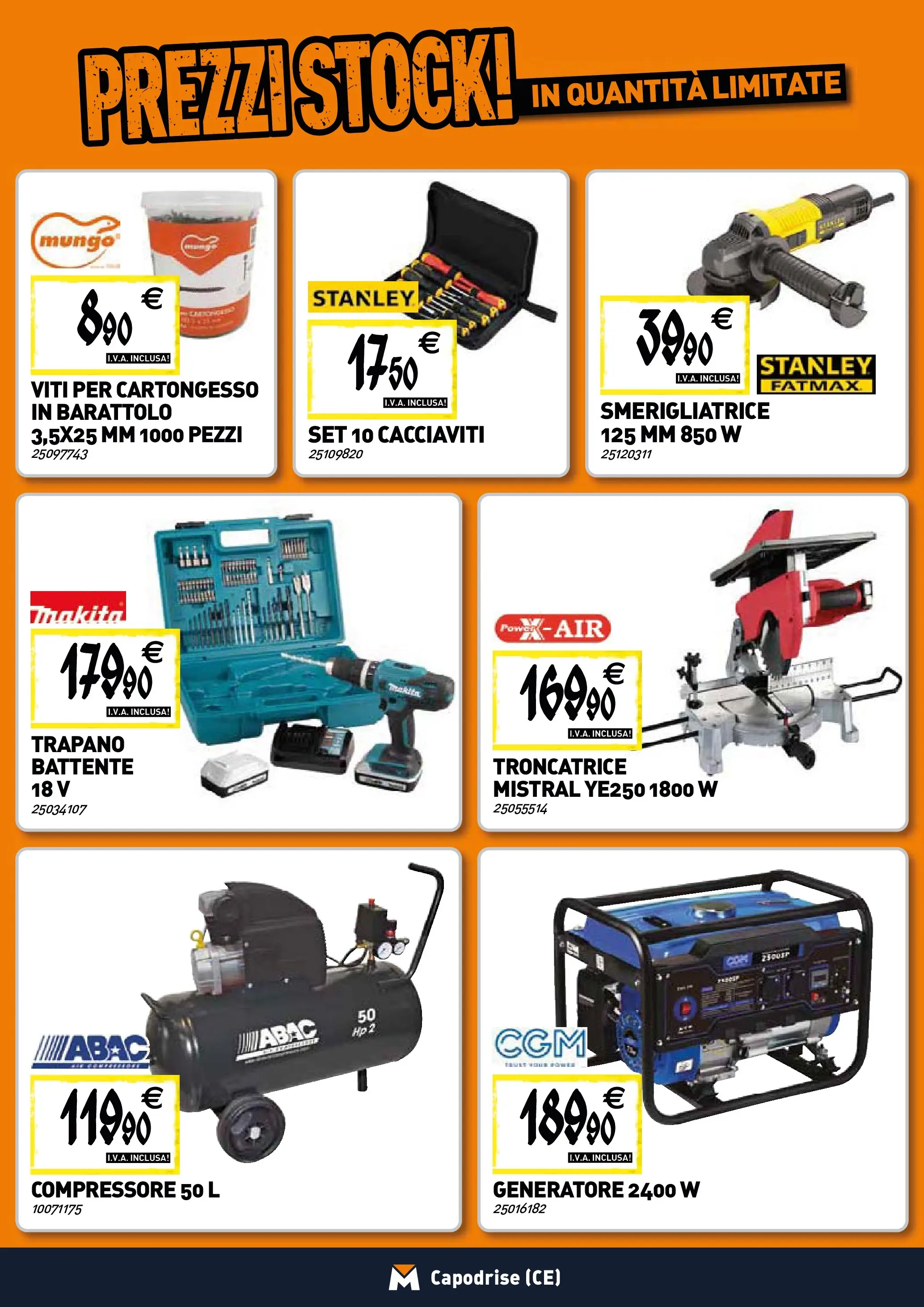 Nuovo TECNOMAT - Straordinari prezzi stock! dal 22/01/2026 > offerte anteprima 🛍️ | Pagina: 17 | Prodotti: Compressore, Trapano, Generatore, Smerigliatrice