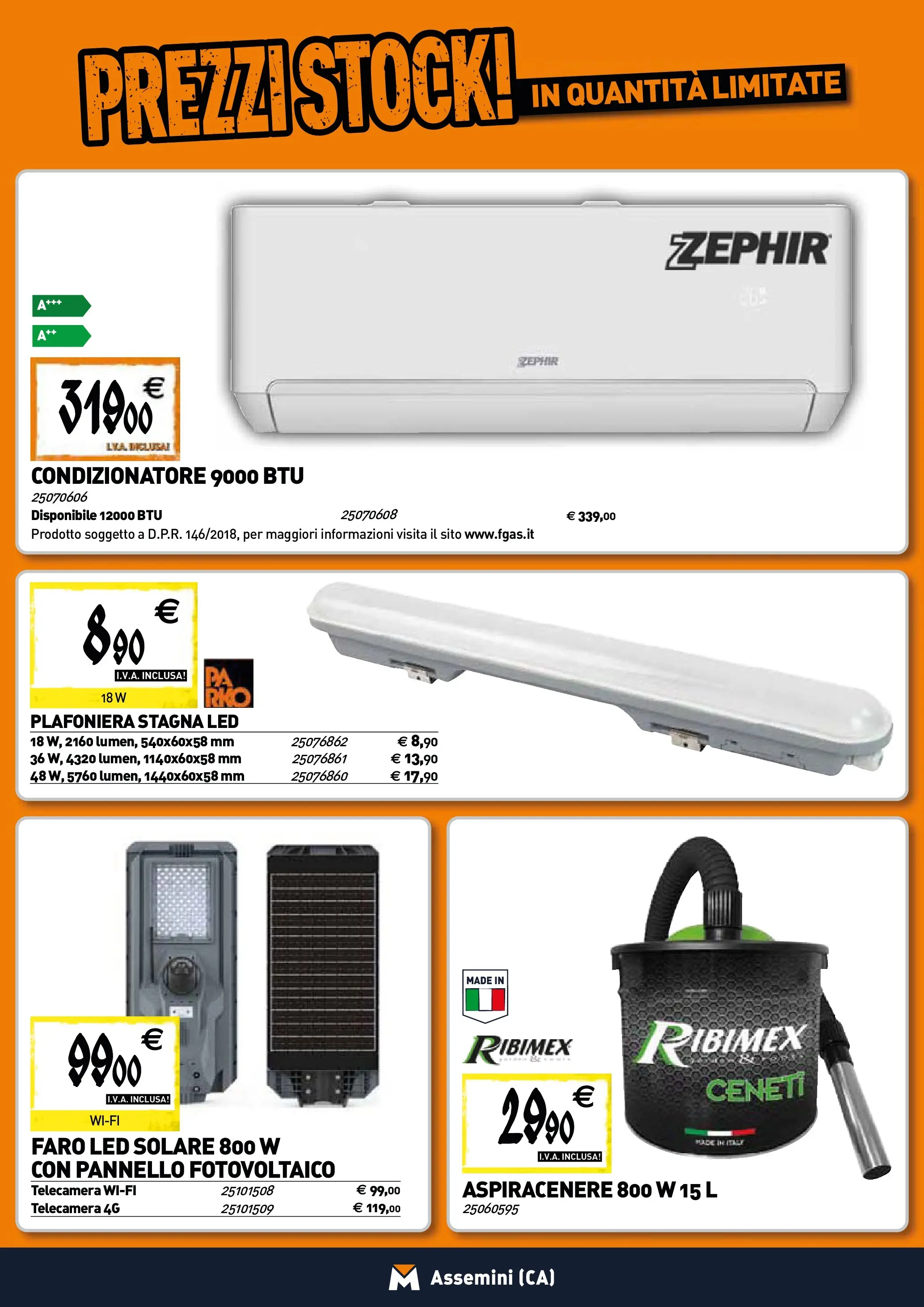 Nuovo TECNOMAT - Straordinari prezzi stock! dal 22/01/2026 > offerte anteprima 🛍️ | Pagina: 16 | Prodotti: Aspiracenere, Condizionatore