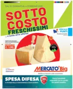 Mercat&ograve; Big Sottocosto freschissimi - al 04.02.2026