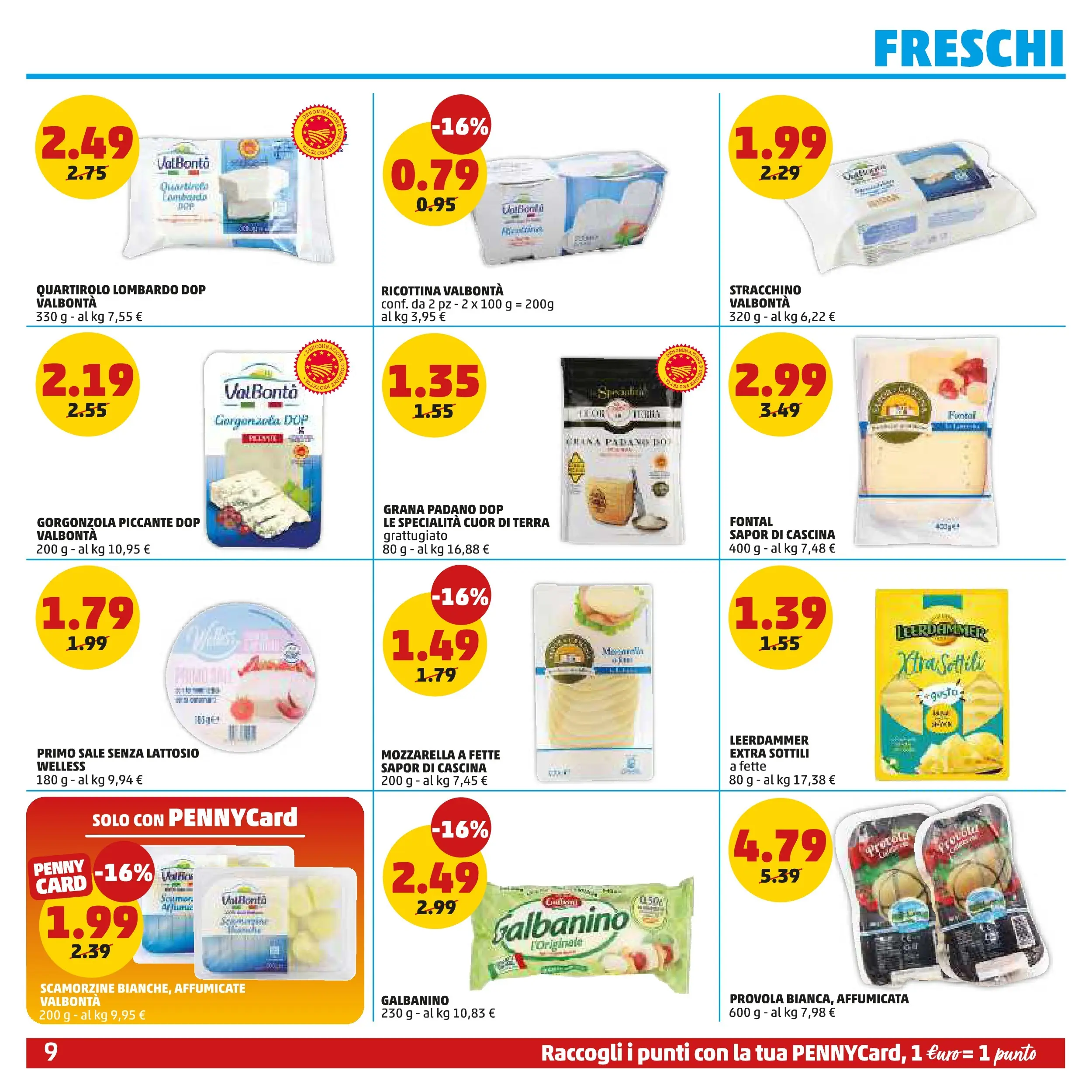 Volantino PENNY dal 28/01/2026 anteprima > (PENNY - Dal 29 gennaio all'8 febbraio) | Pagina: 9 | Prodotti: Grana Padano, Provola, Gorgonzola, Terra