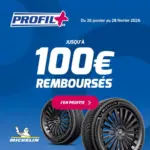Profil Plus Jusqu'&agrave; 100&euro; rembours&eacute;s sur les pneus Michelin* ! - au 28.02.2026