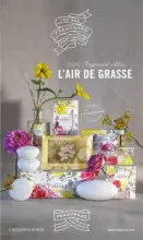 Fragonard 2026 Fragonard c&eacute;l&egrave;bre L&rsquo;AIR DE GRASSE - au 31.03.2026