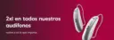 2x1 en todos nuestros aud&iacute;fonos