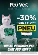Feu Vert -30% sur le deuxi&egrave;me pneu - au 24.02.2026