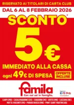 Famila SCONTO 5&euro; IMMEDIATO! - al 08.02.2026